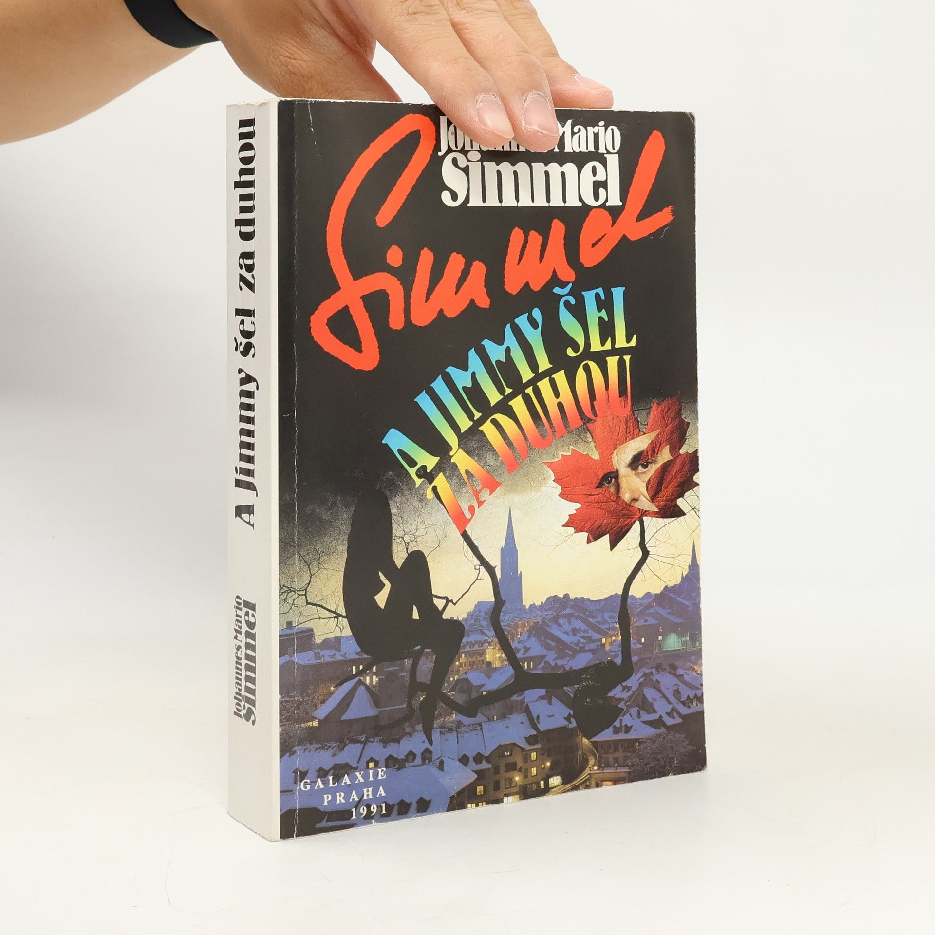 Johannes Mario Simmel A Jimmy šel za duhou