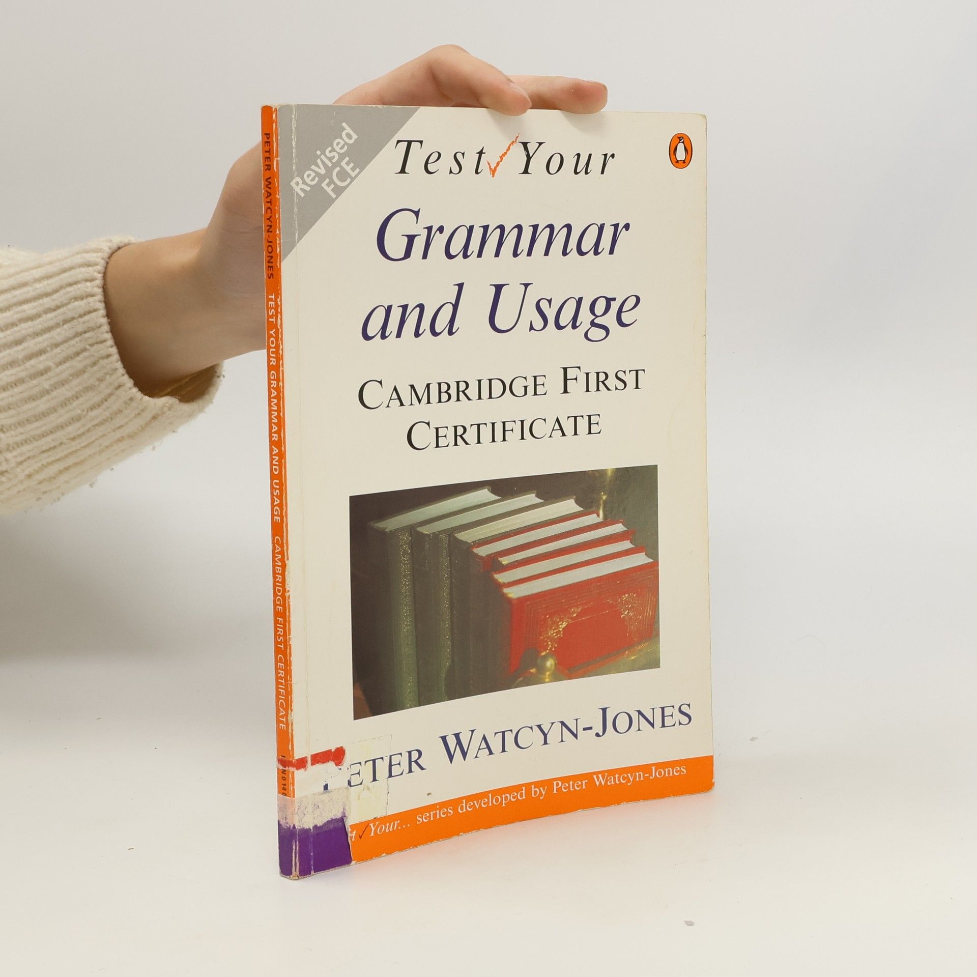 Peter Watcyn-Jones Test your grammar and usage : cambridge first certificate