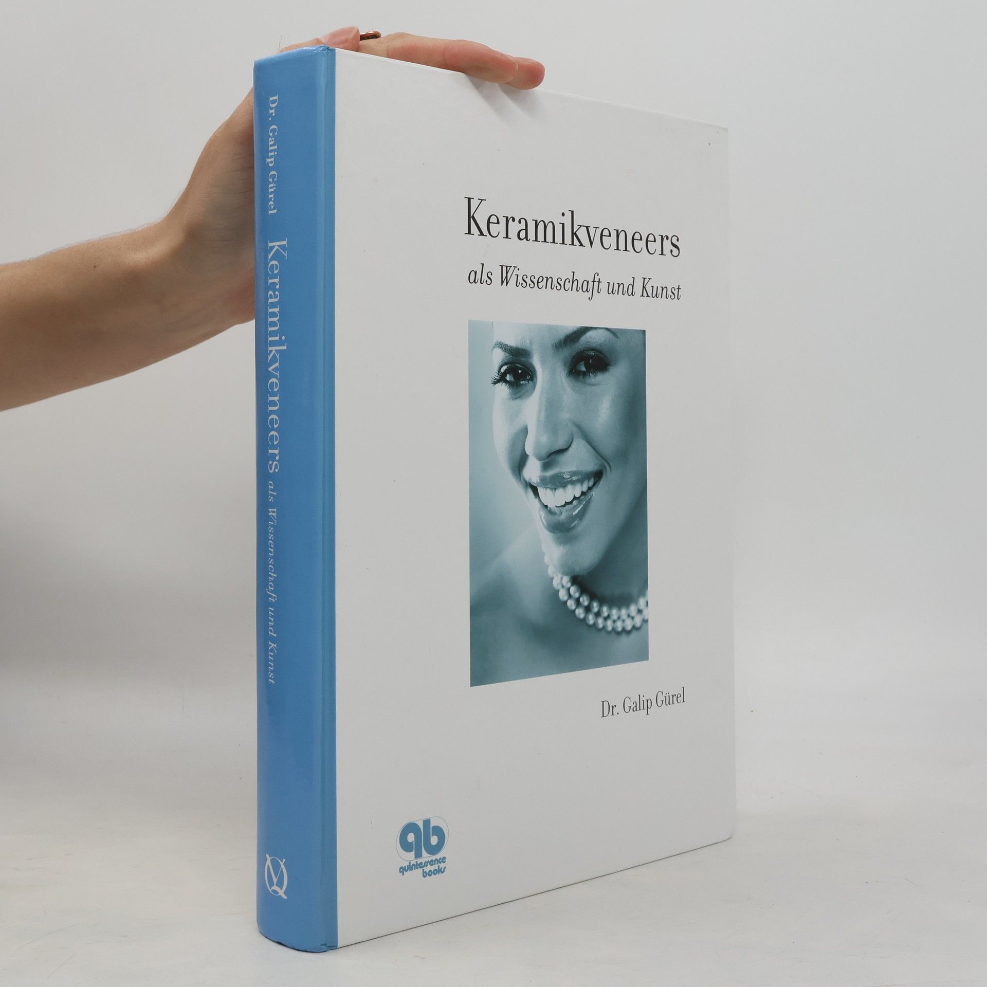 Galip Gürel Keramikverneers als Wissenschaft und Kunst