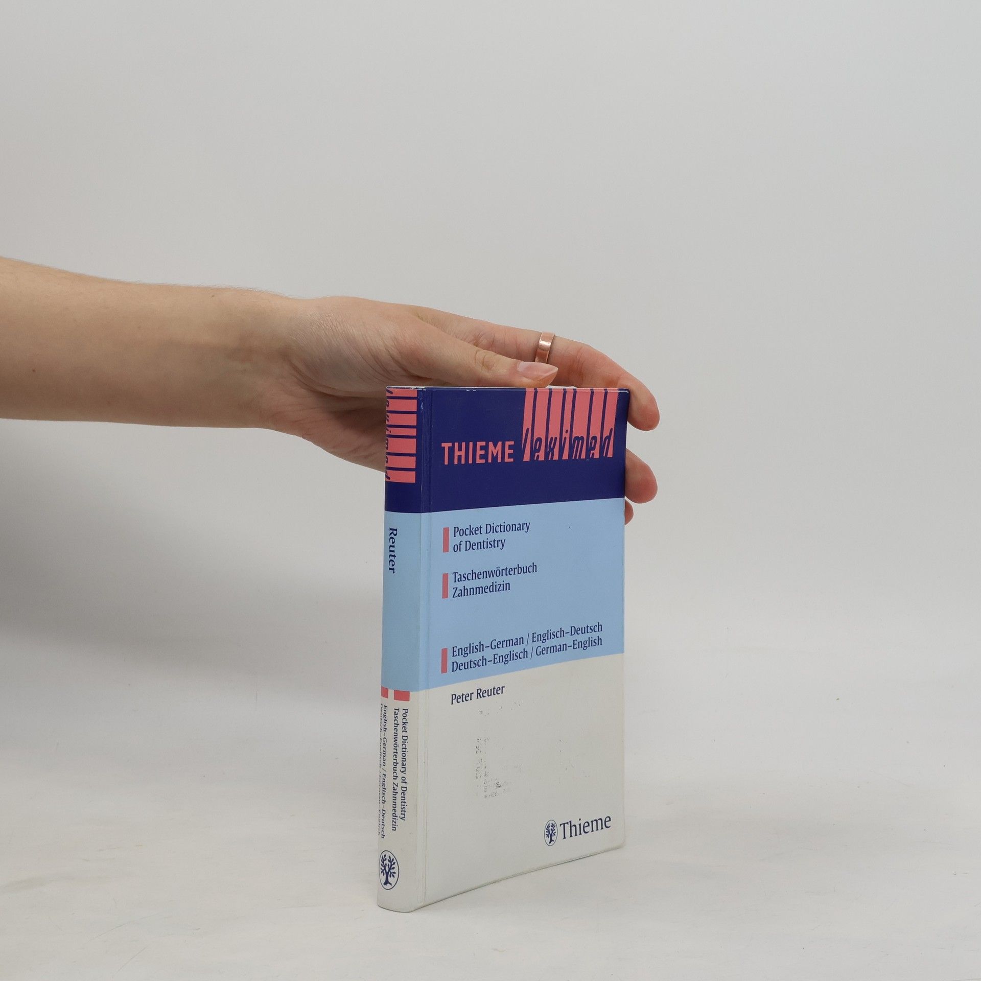 Christine Reuter Thieme Leximed: Pocket Dictionary of Dentistry / Taschenwörterbuch Zahnmedizin English-German / Englisch-Deutsch / Deutsch-Englisch / German-English