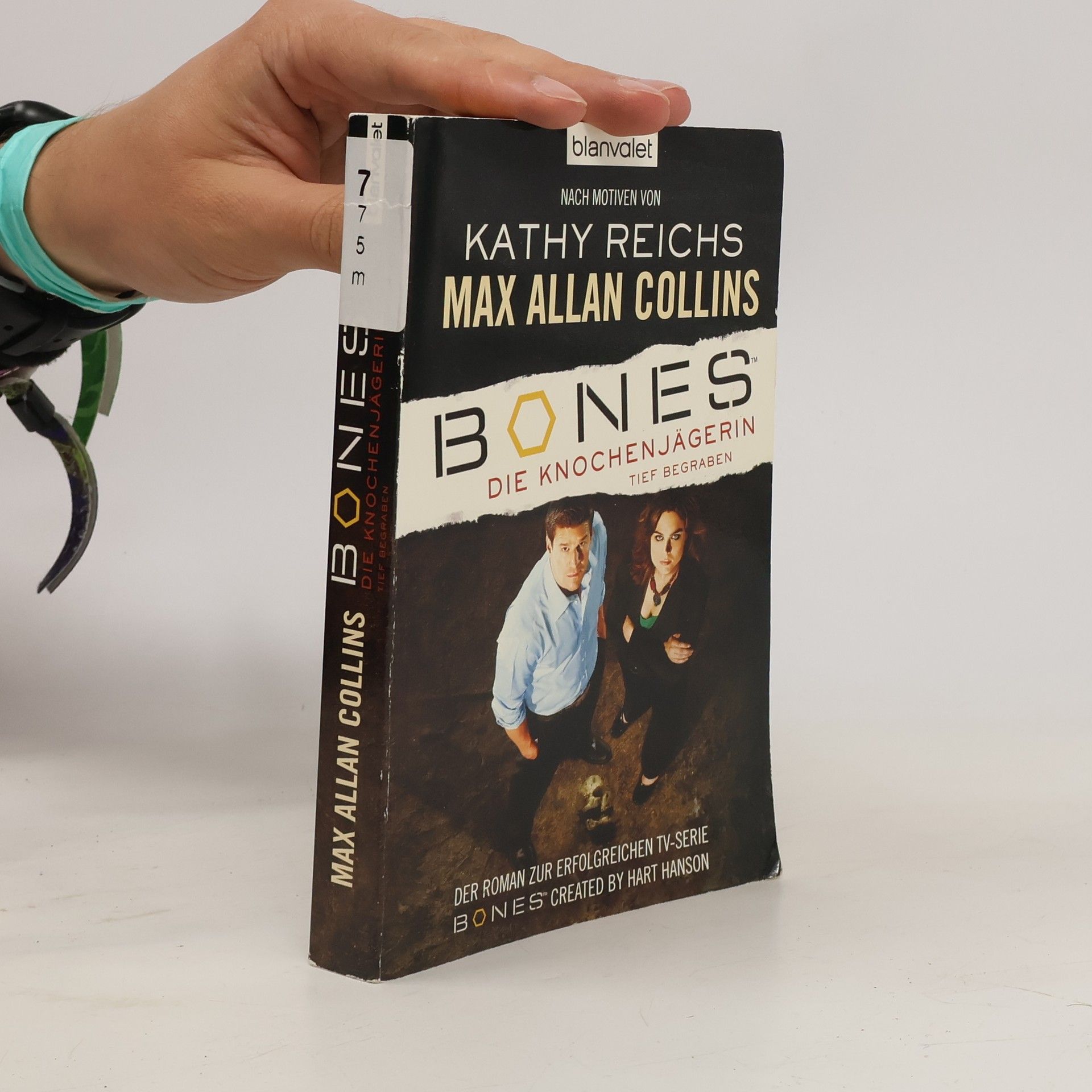 Max Allan Collins Bones - die Knochenjägerin: tief begraben