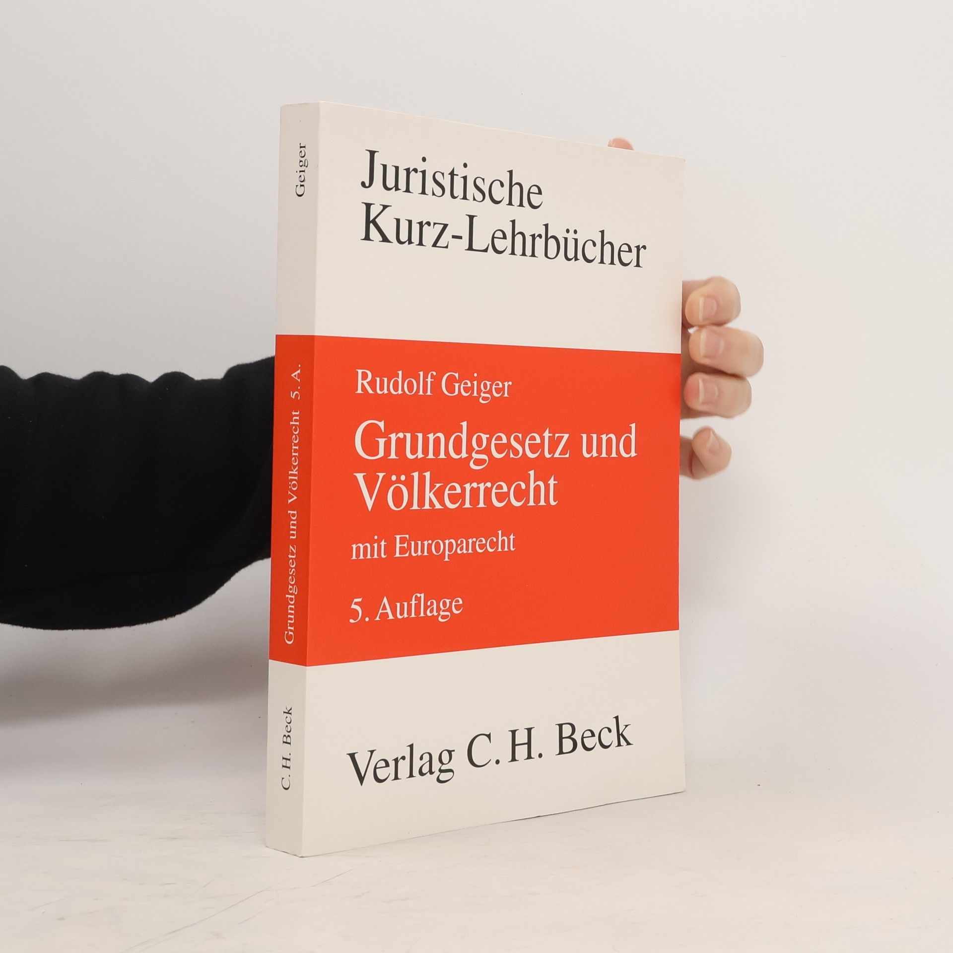 Rudolf Geiger Grundgesetz und Völkerrecht