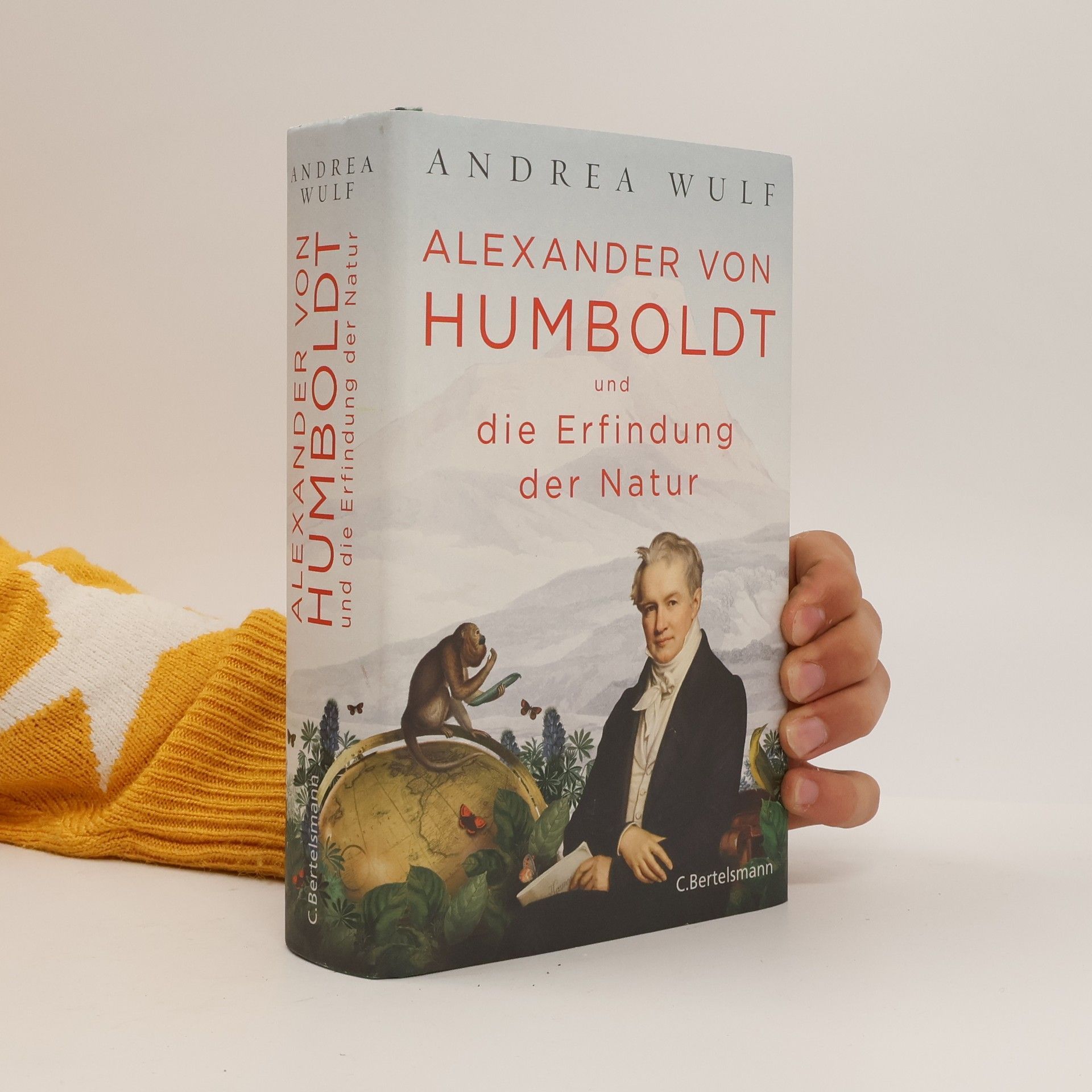Andrea Wulf Alexander von Humboldt und die Erfindung der Natur