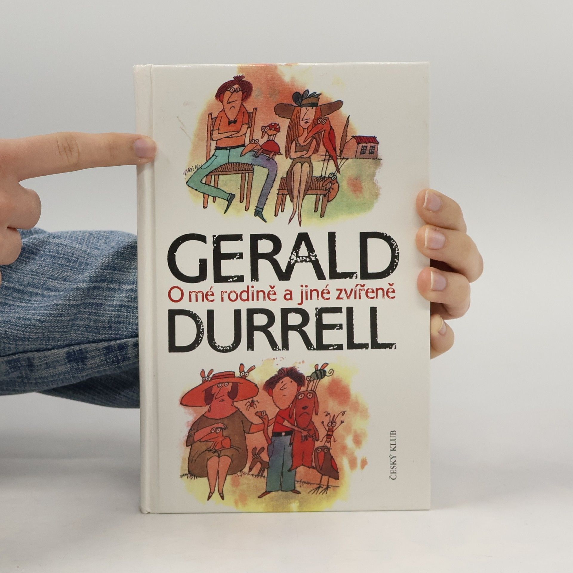 Gerald Durell O mé rodině a jiné zvířeně
