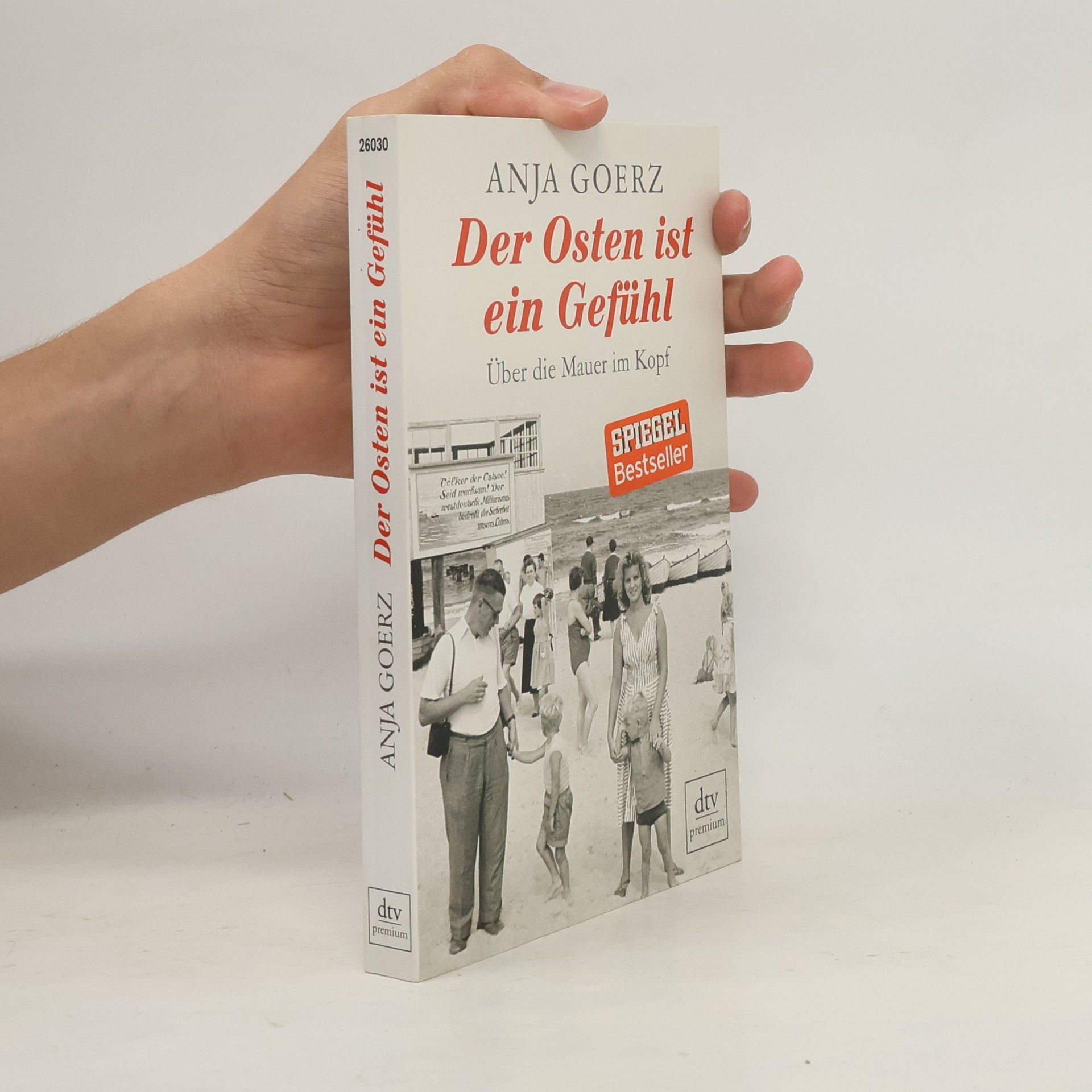 Anja Goerz Der Osten ist ein Gefühl