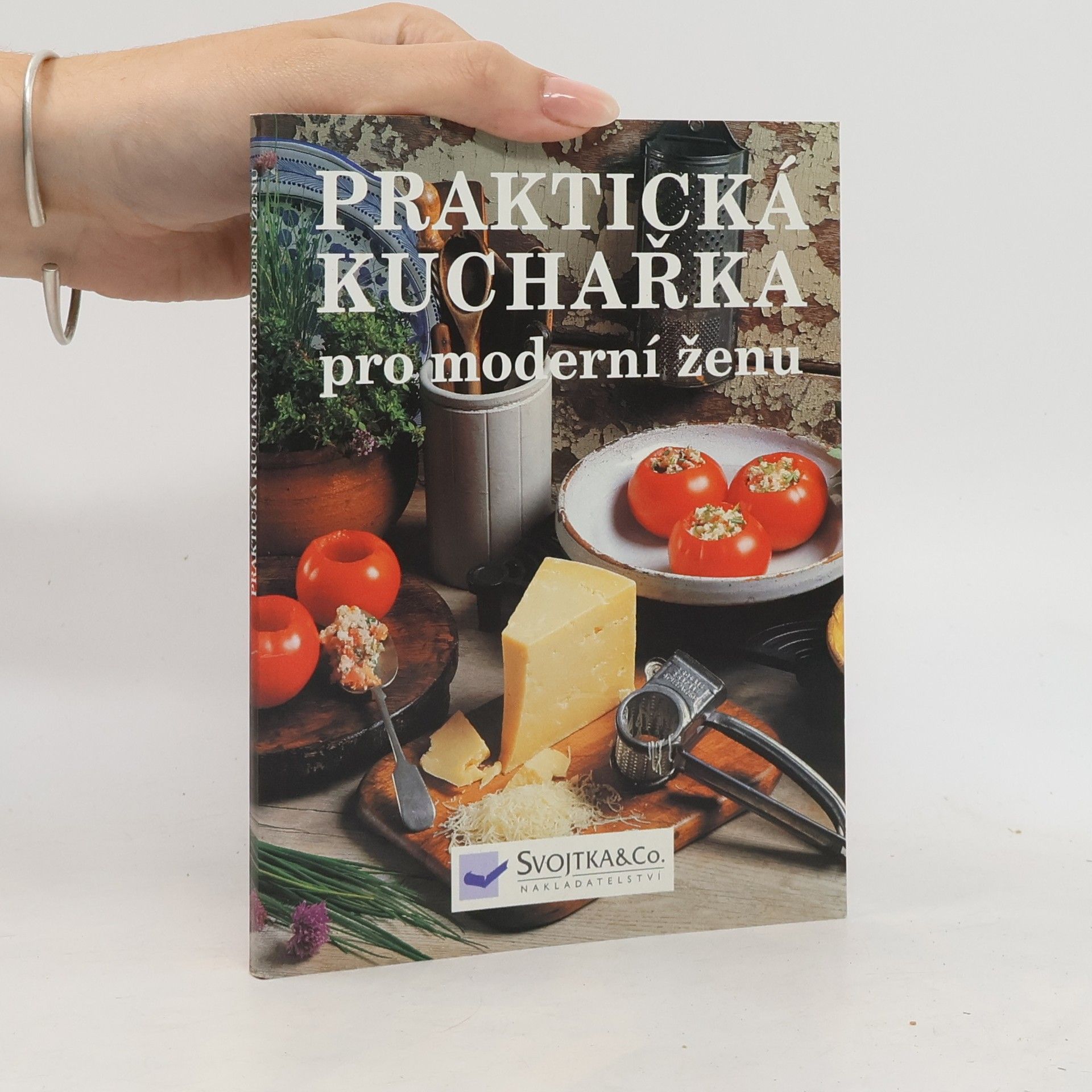 Praktická kuchařka pro moderní ženu