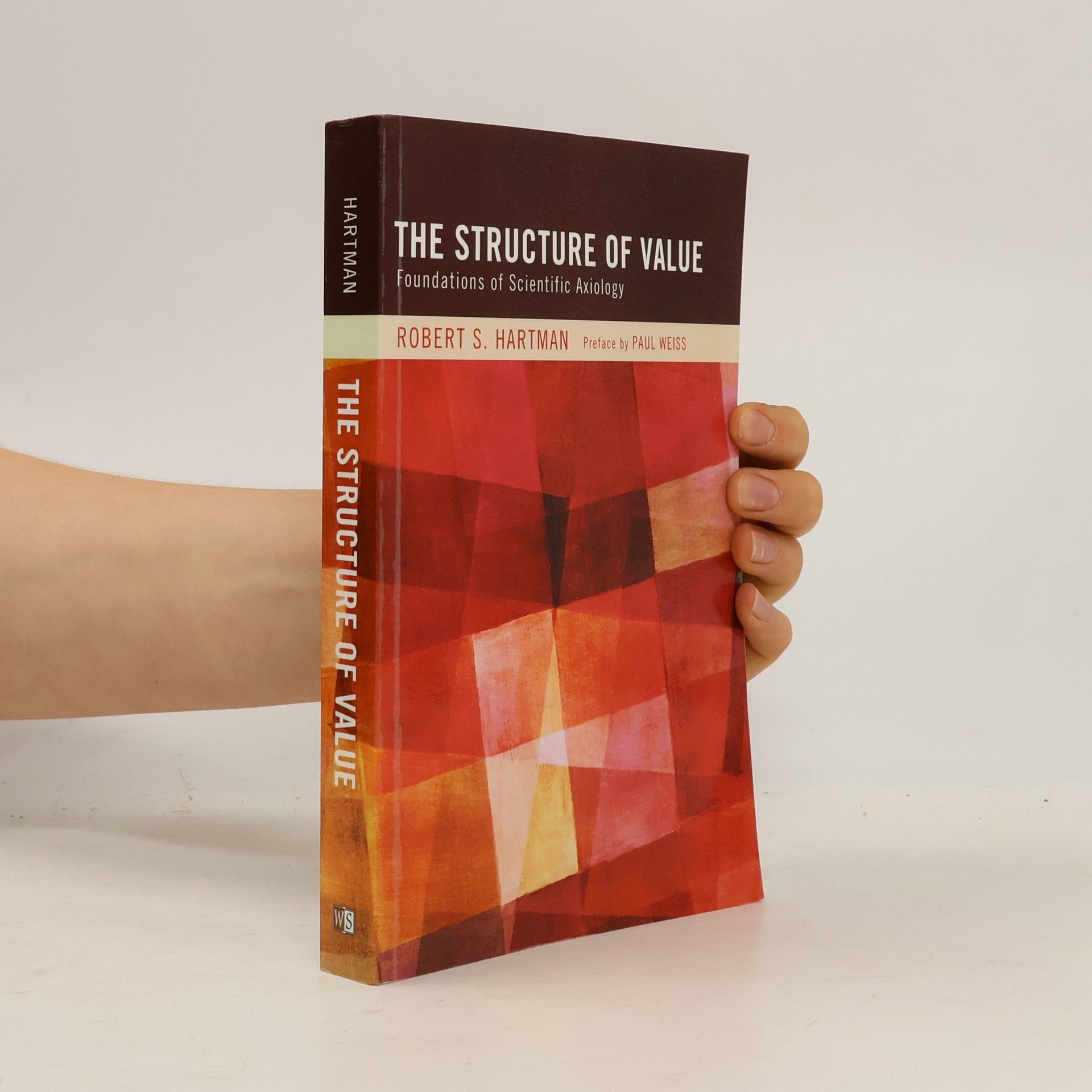 Robert S. Hartman The Structure of Value