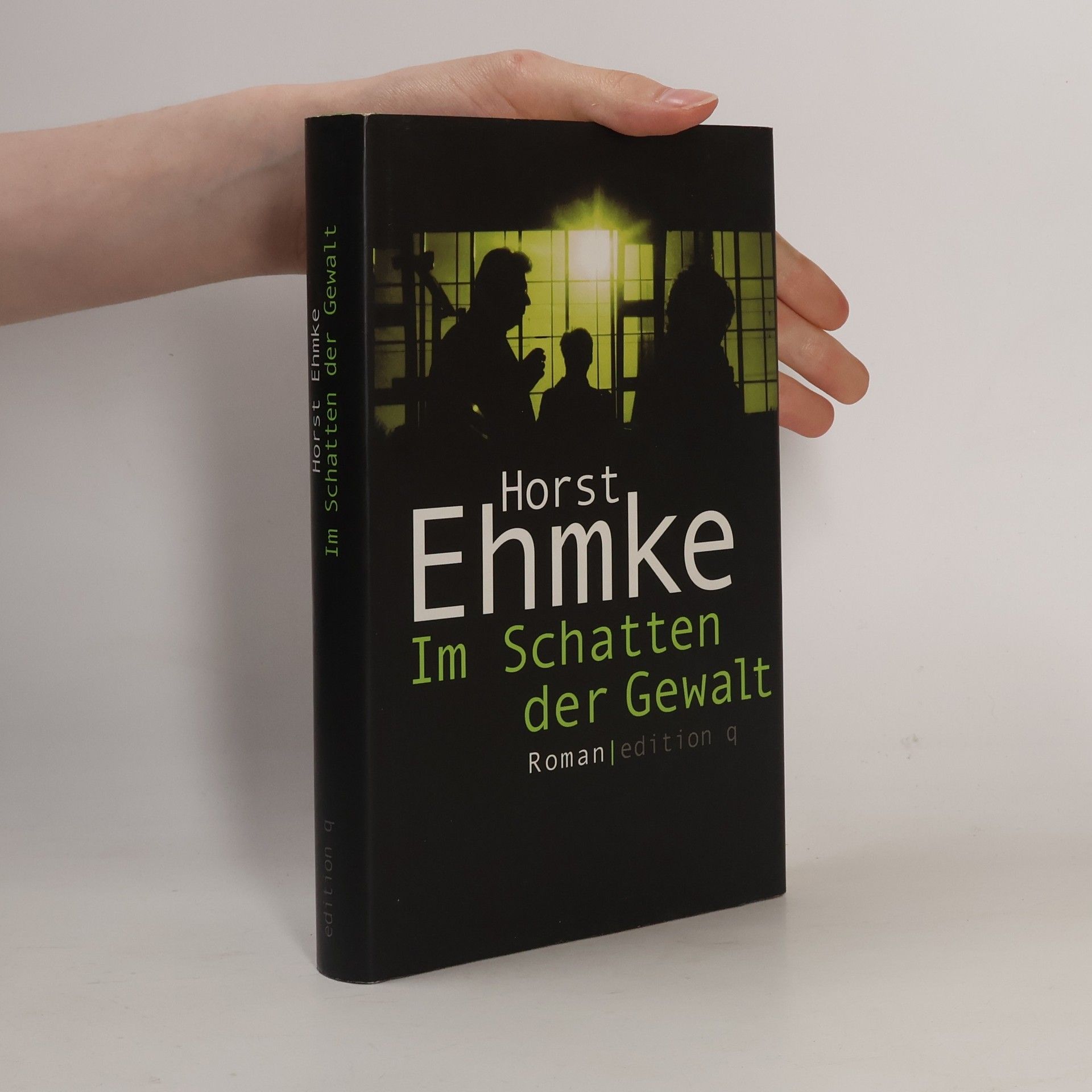 Horst Ehmke Im Schatten der Gewalt