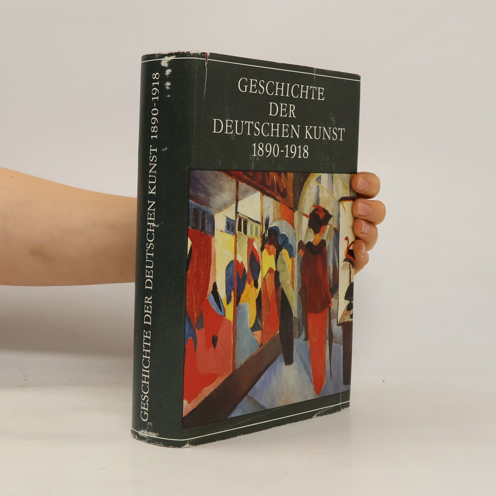Various authors Geschichte der Deutschen Kunst 1890-1918