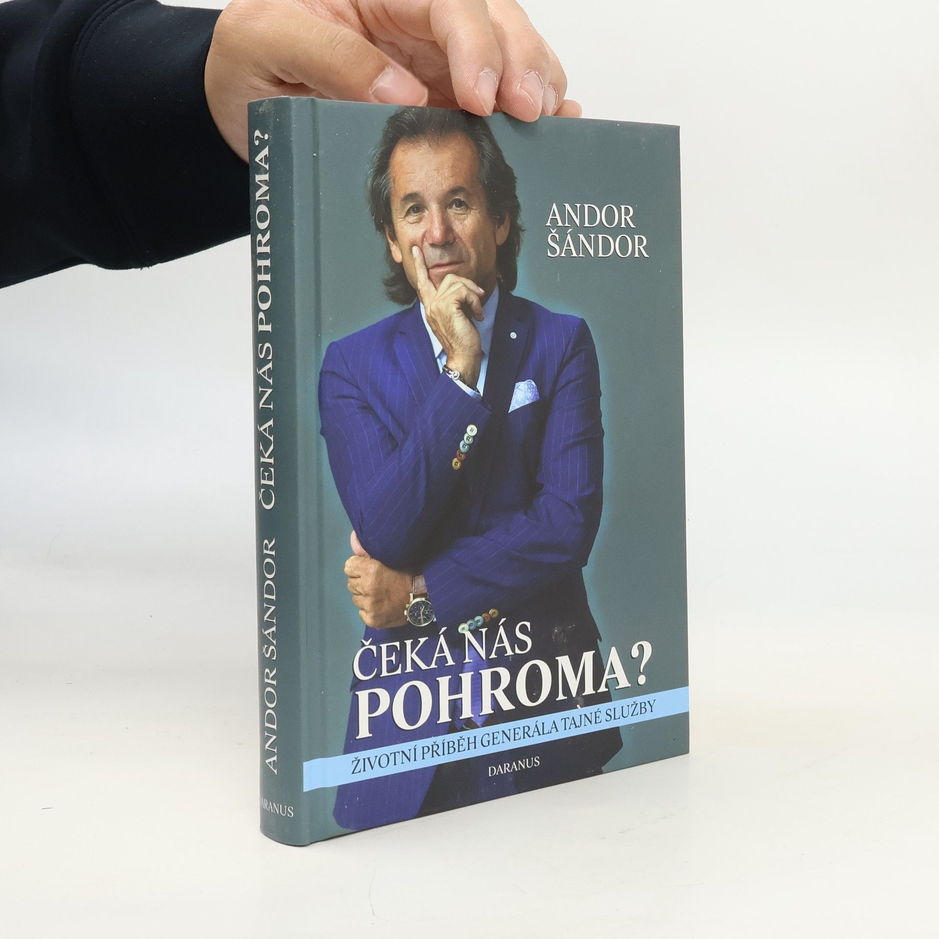Čeká nás pohroma? Životní příběh generála tajné služby