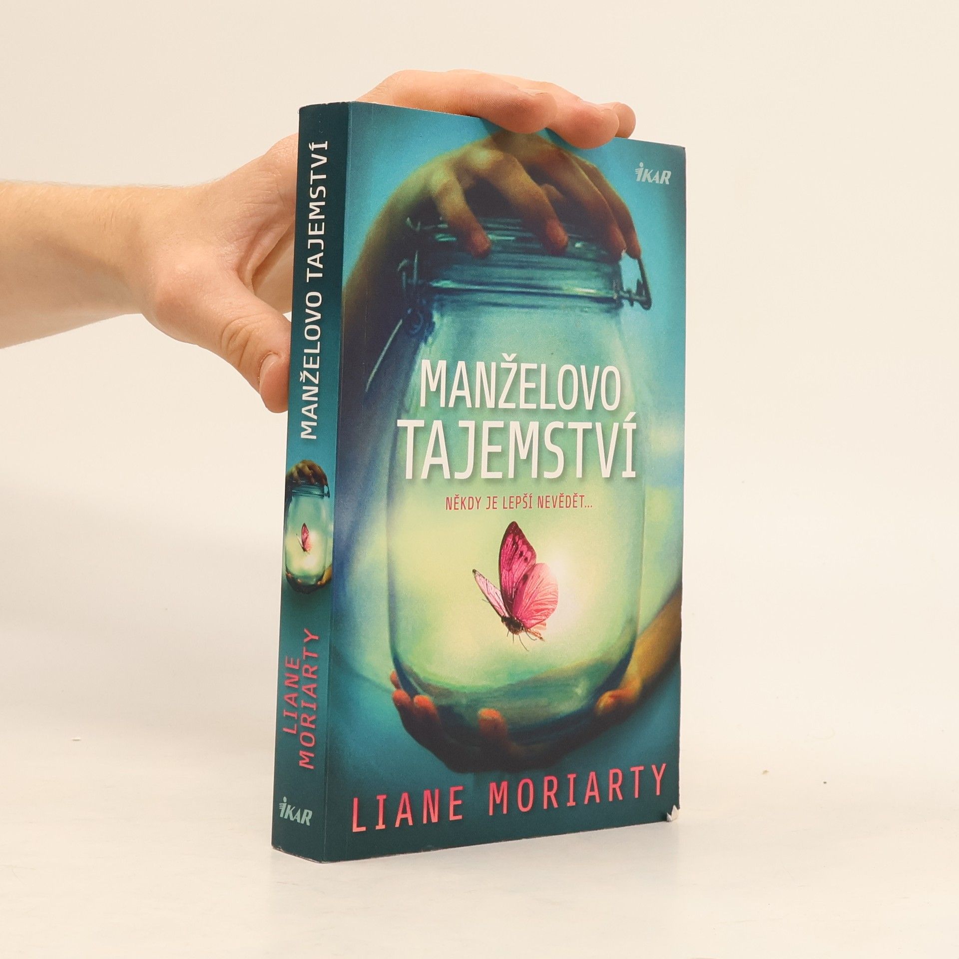 Liane Moriarty Manželovo tajemství