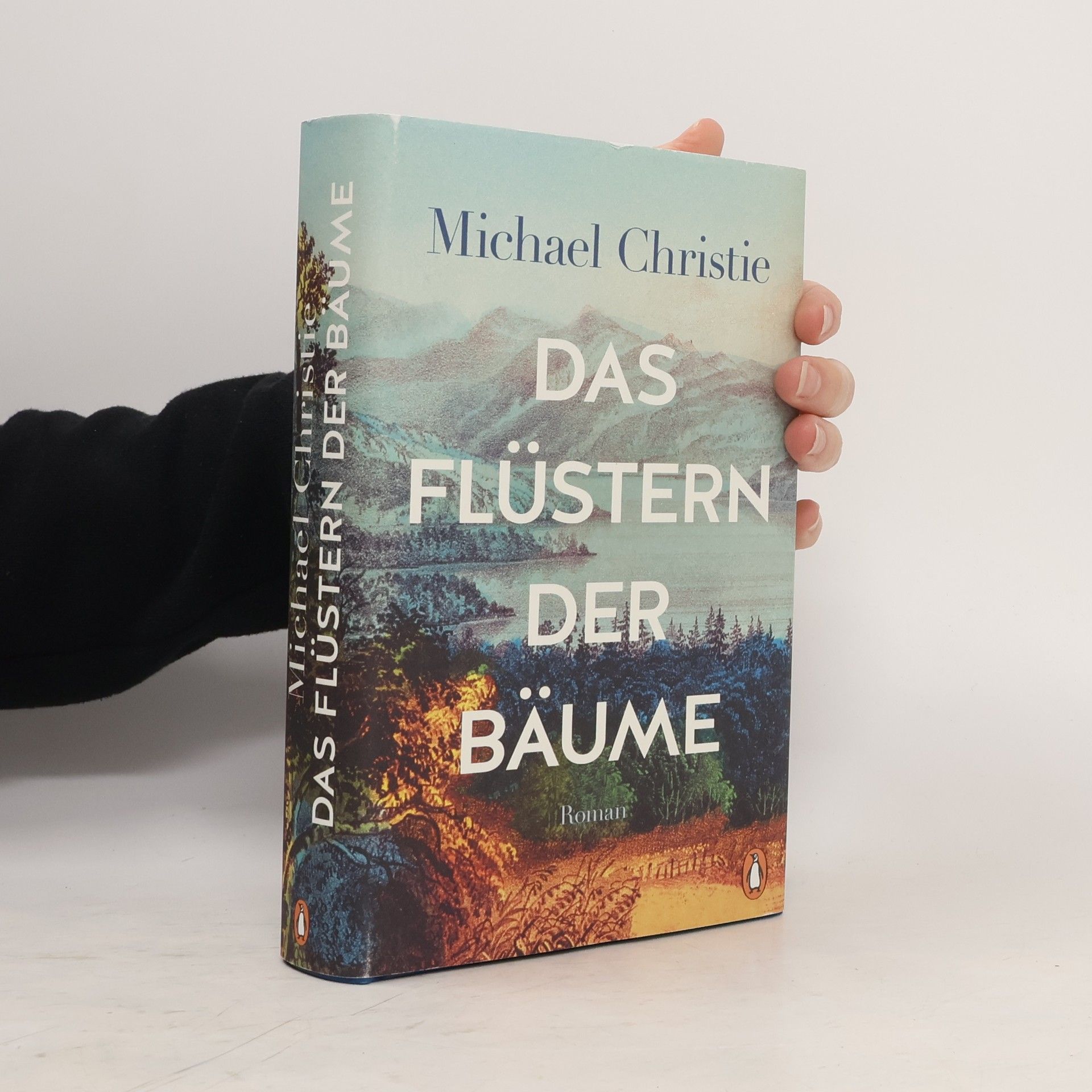Michael Christie Das Flüstern der Bäume