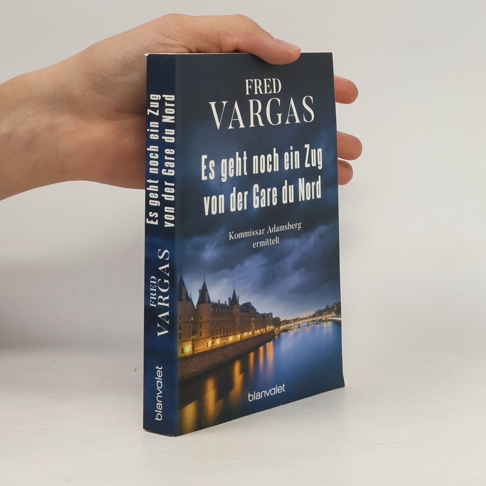 Fred Vargas Es geht noch ein Zug von der Gare du Nord