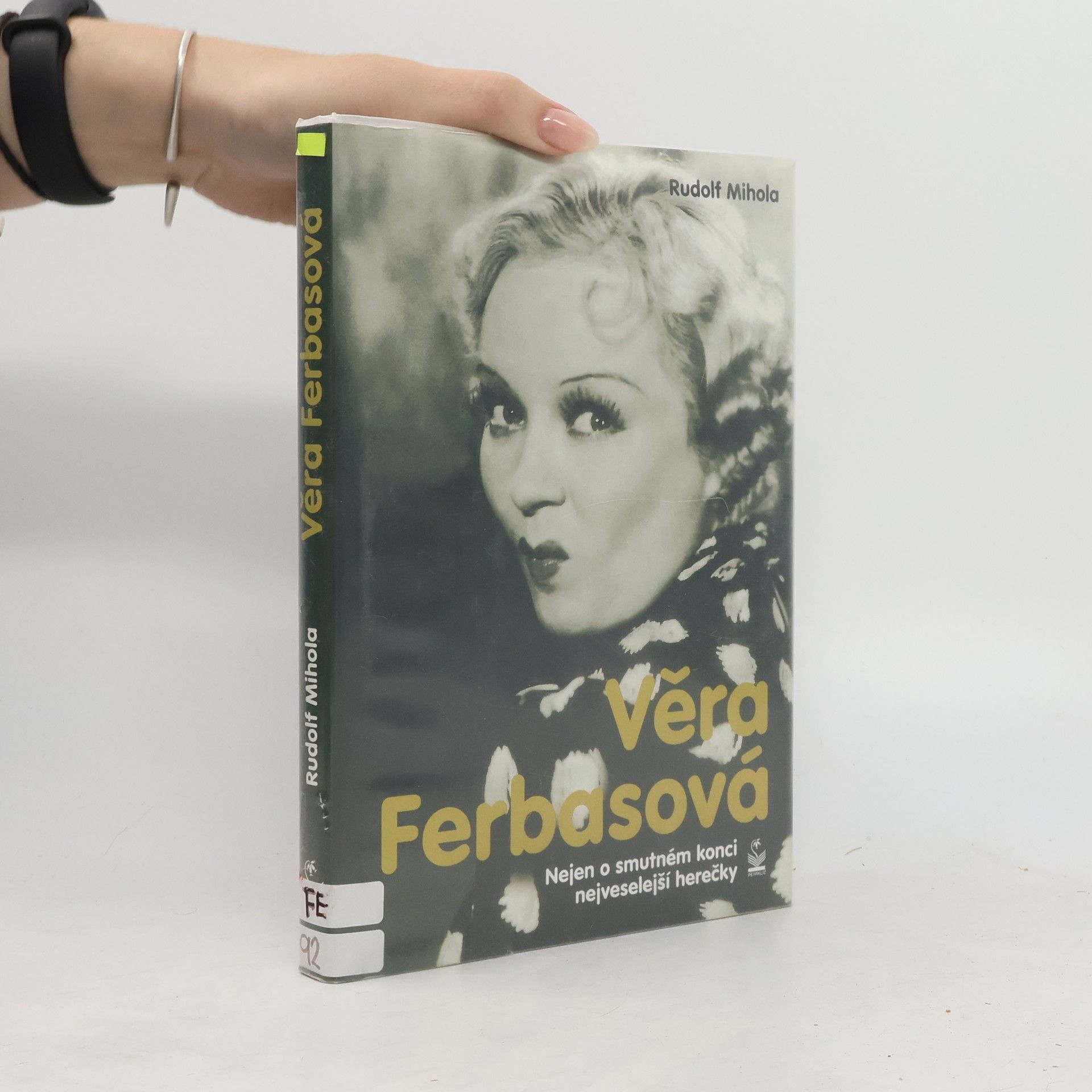 Rudolf Mihola Věra Ferbasová. Nejen o smutném konci nejveselejší herečky