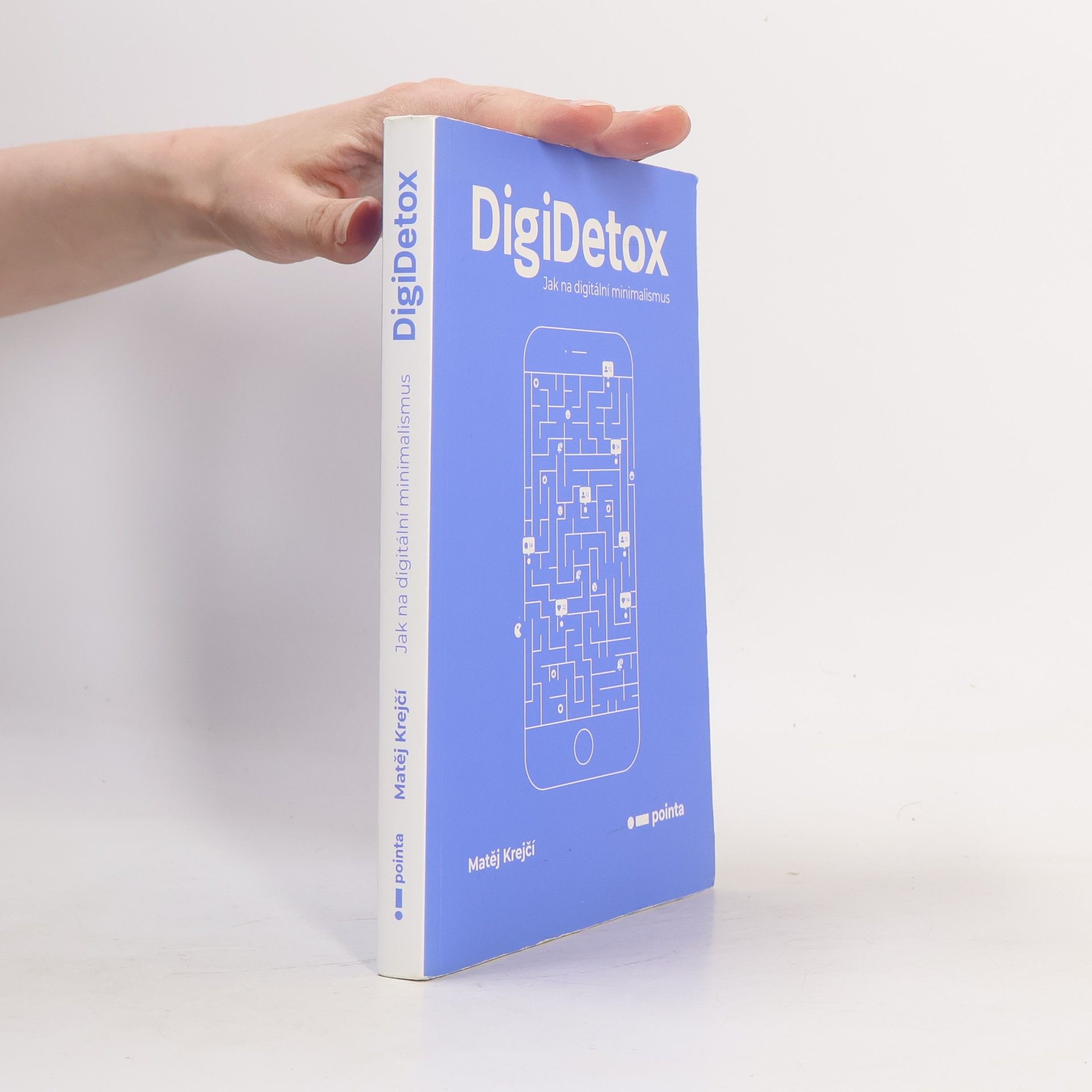 Matěj Krejčí DigiDetox. Jak na digitální minimalismus