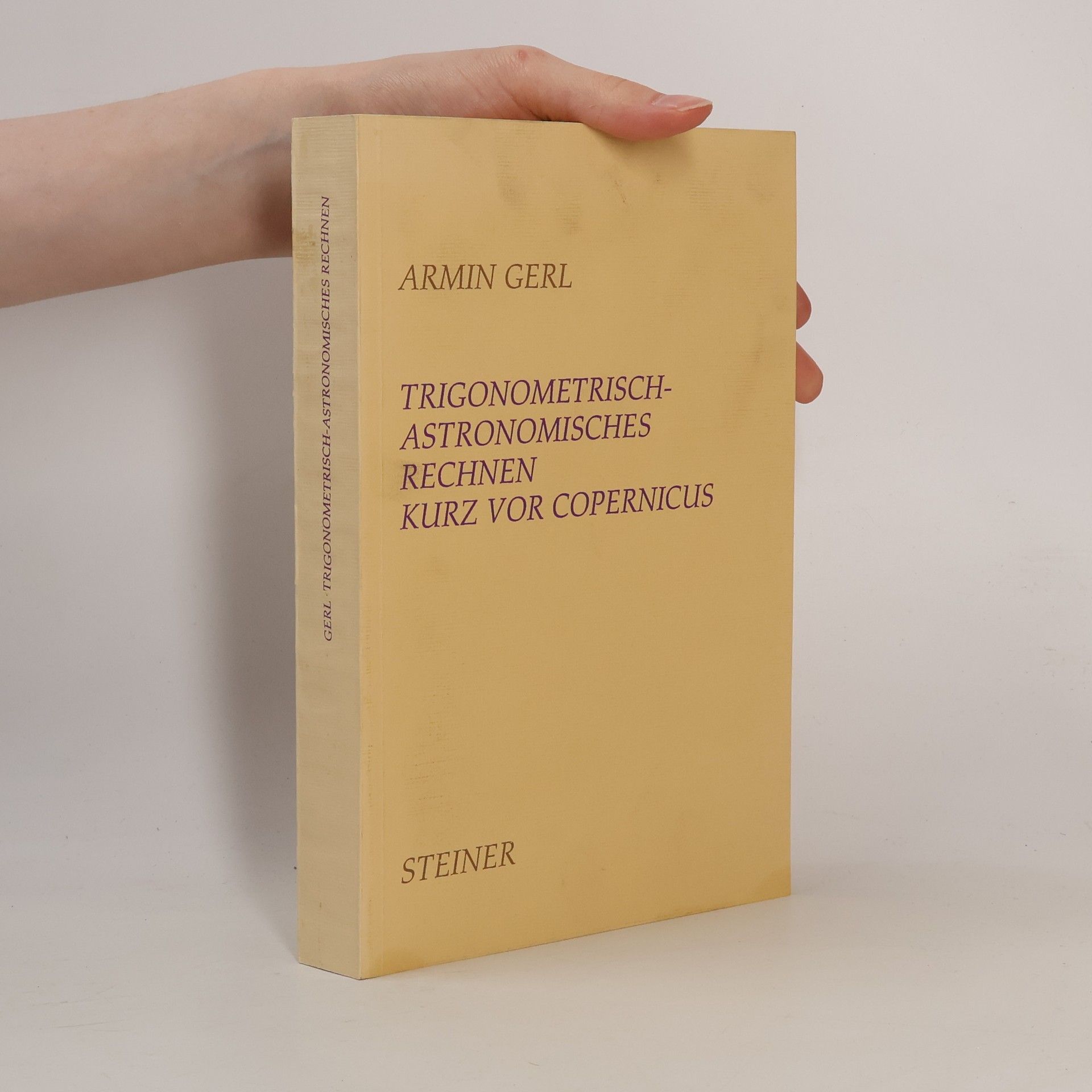 Armin Gerl Trigometrisch-astronomisches Rechnen kurz vor Copernicus