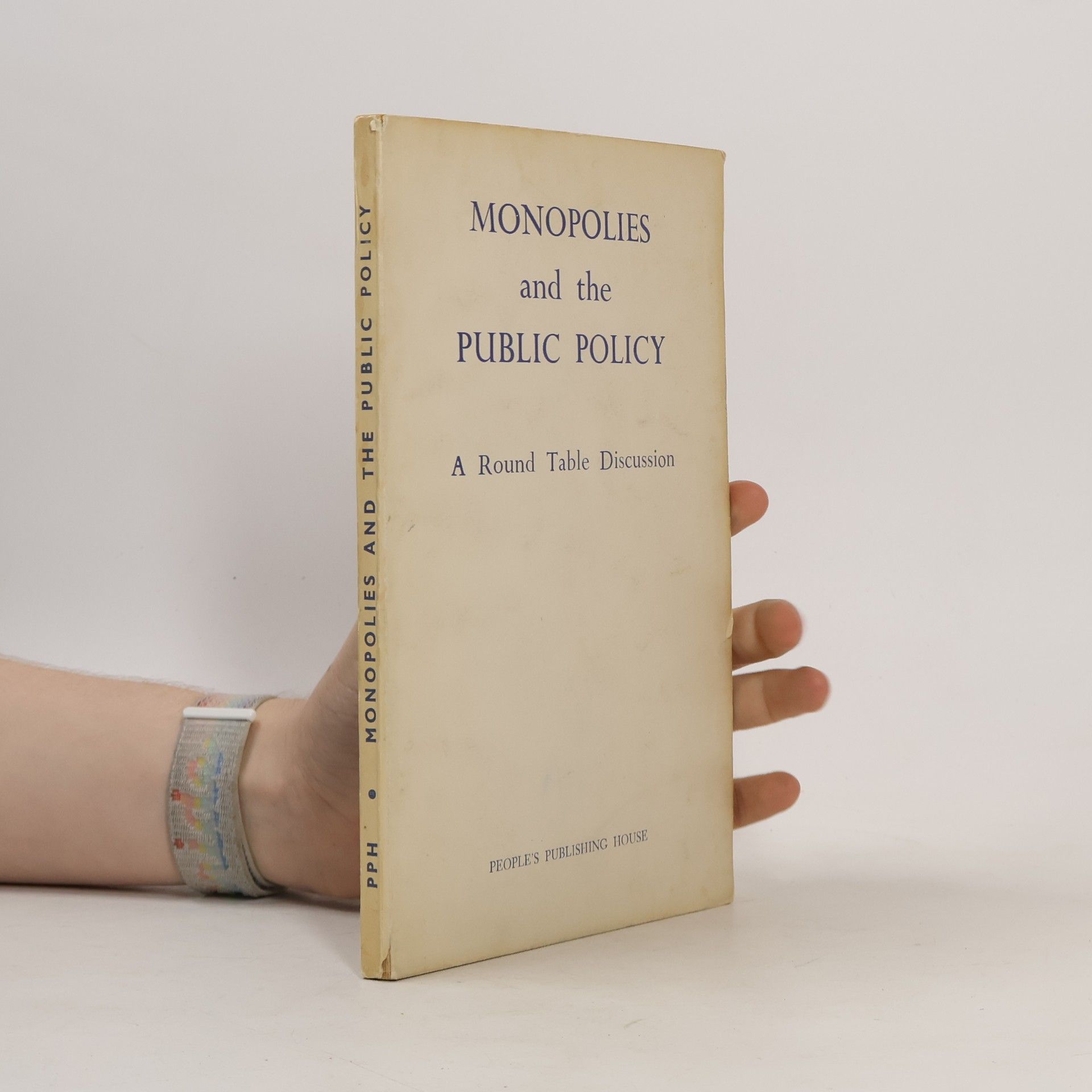 Autorenkollektiv Monopolies and the Public Policy