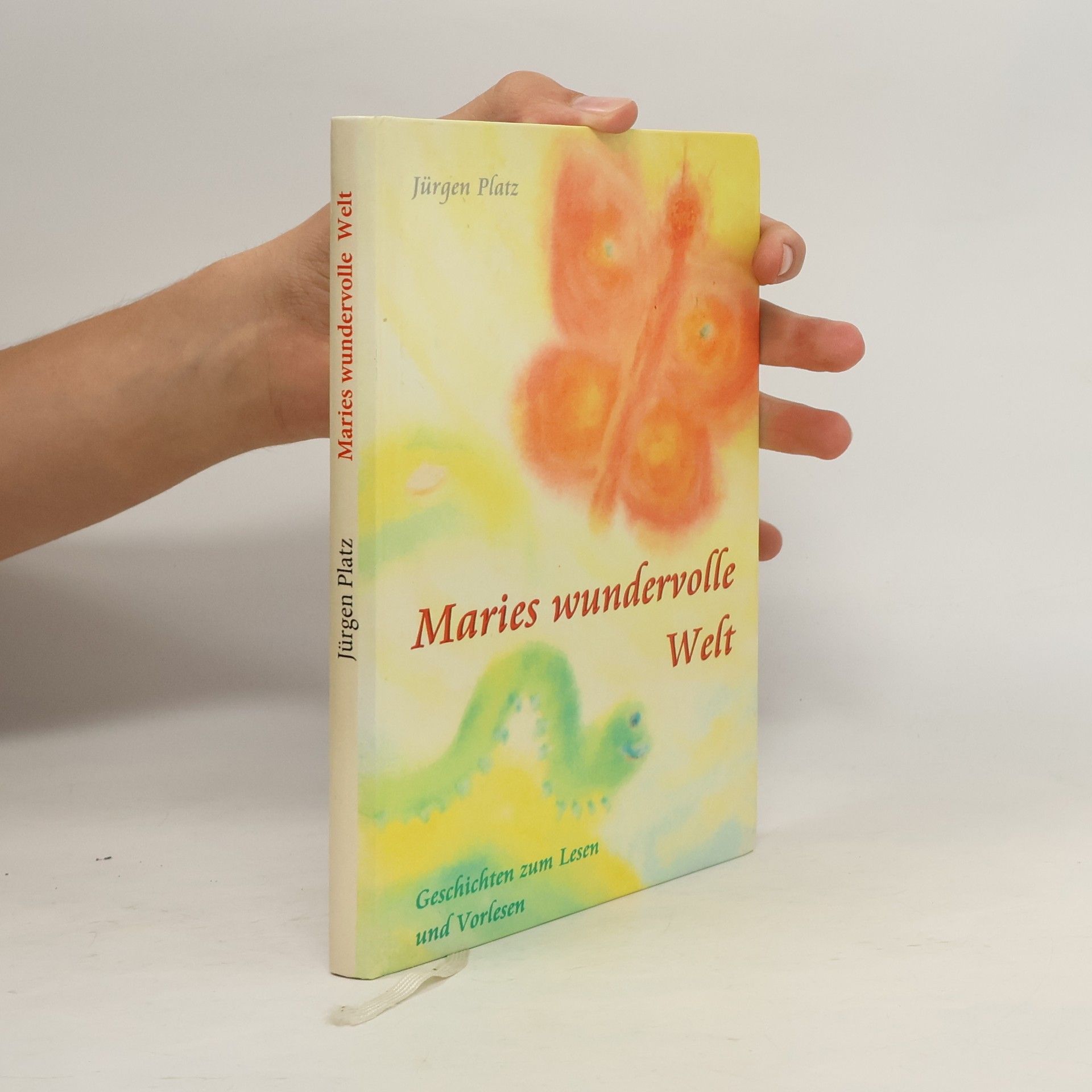 Jürgen Johannes Platz Maries wundervolle Welt: Geschichten zum Lesen und Vorlesen