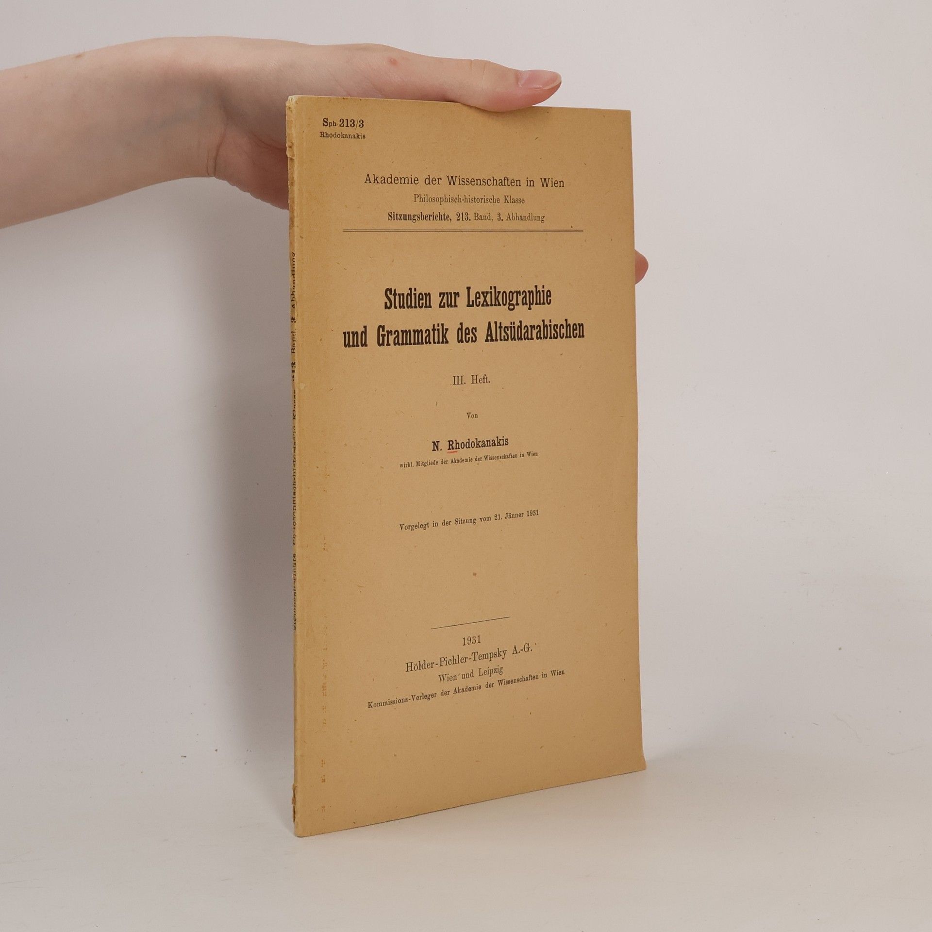 Nikolaus Rhodokanakis Studien zur Lexikographie und Grammatik des Altsüdarabischen.