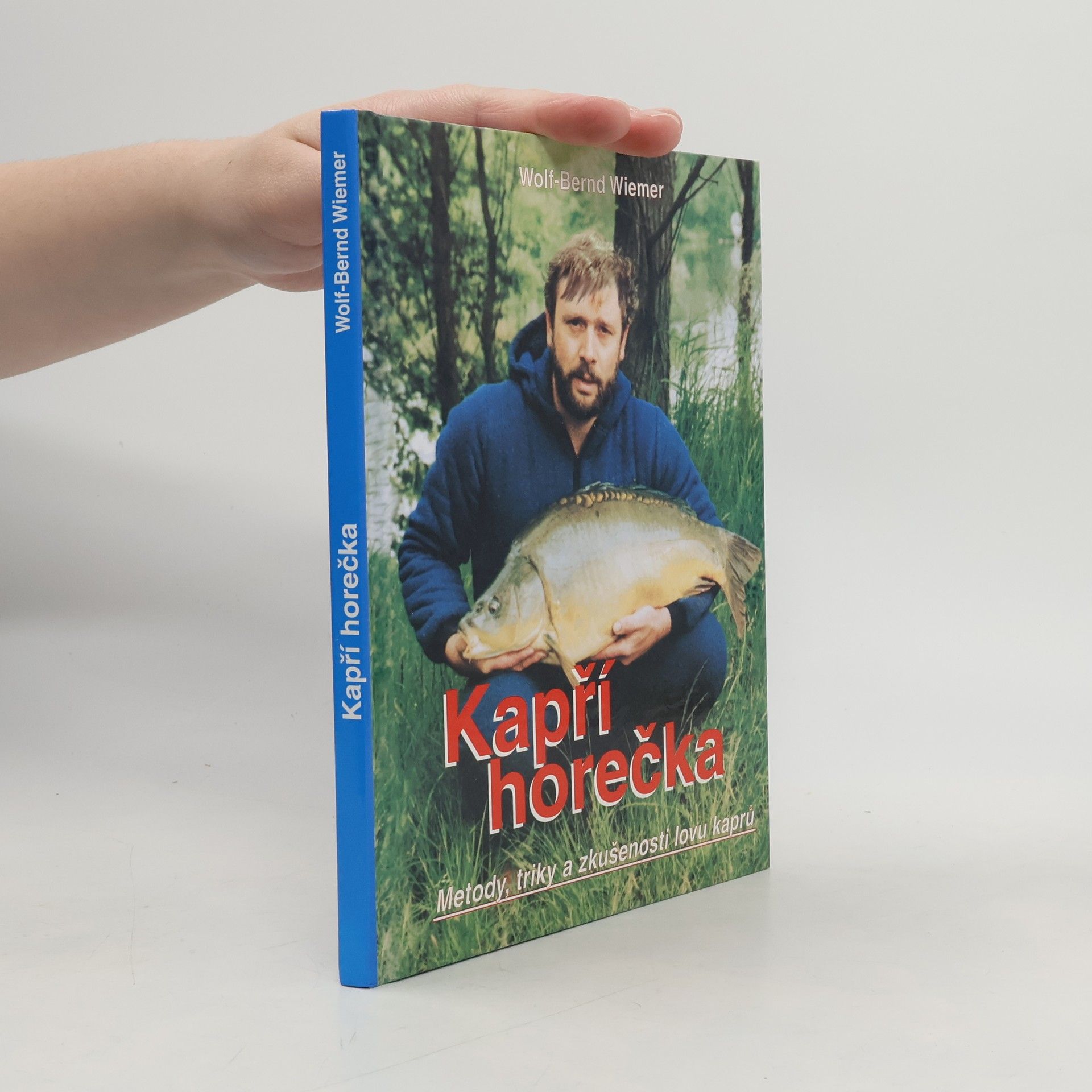 Wolf Bernd Wiemer Kapří horečka