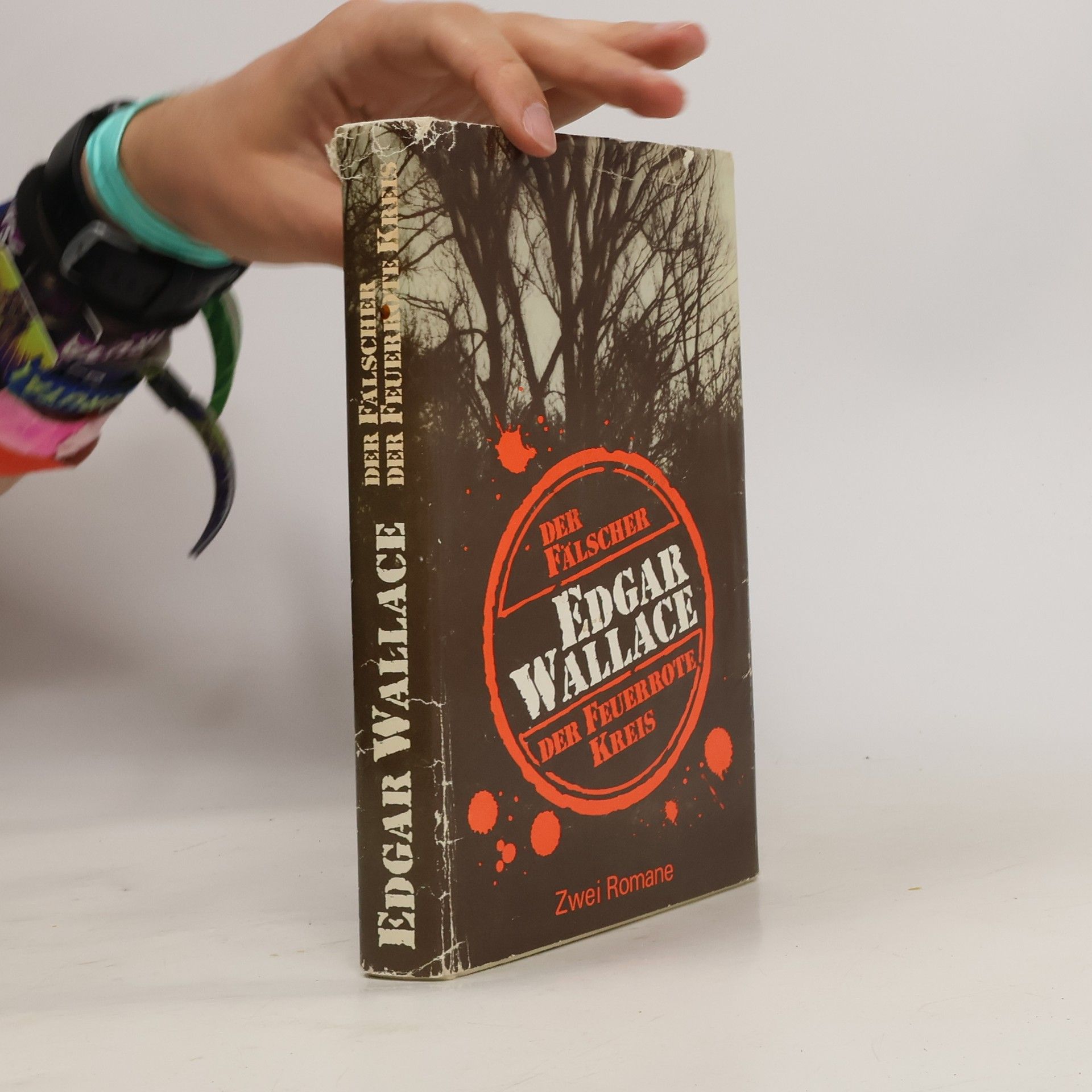 Edgar Wallace Der Fälscher. Der Feuerrote Kreis (Zwei Romane)