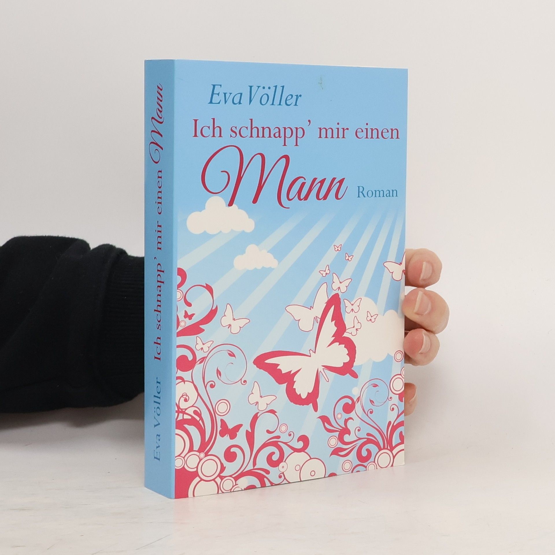 Eva Völler Ich schnapp mir einen Mann