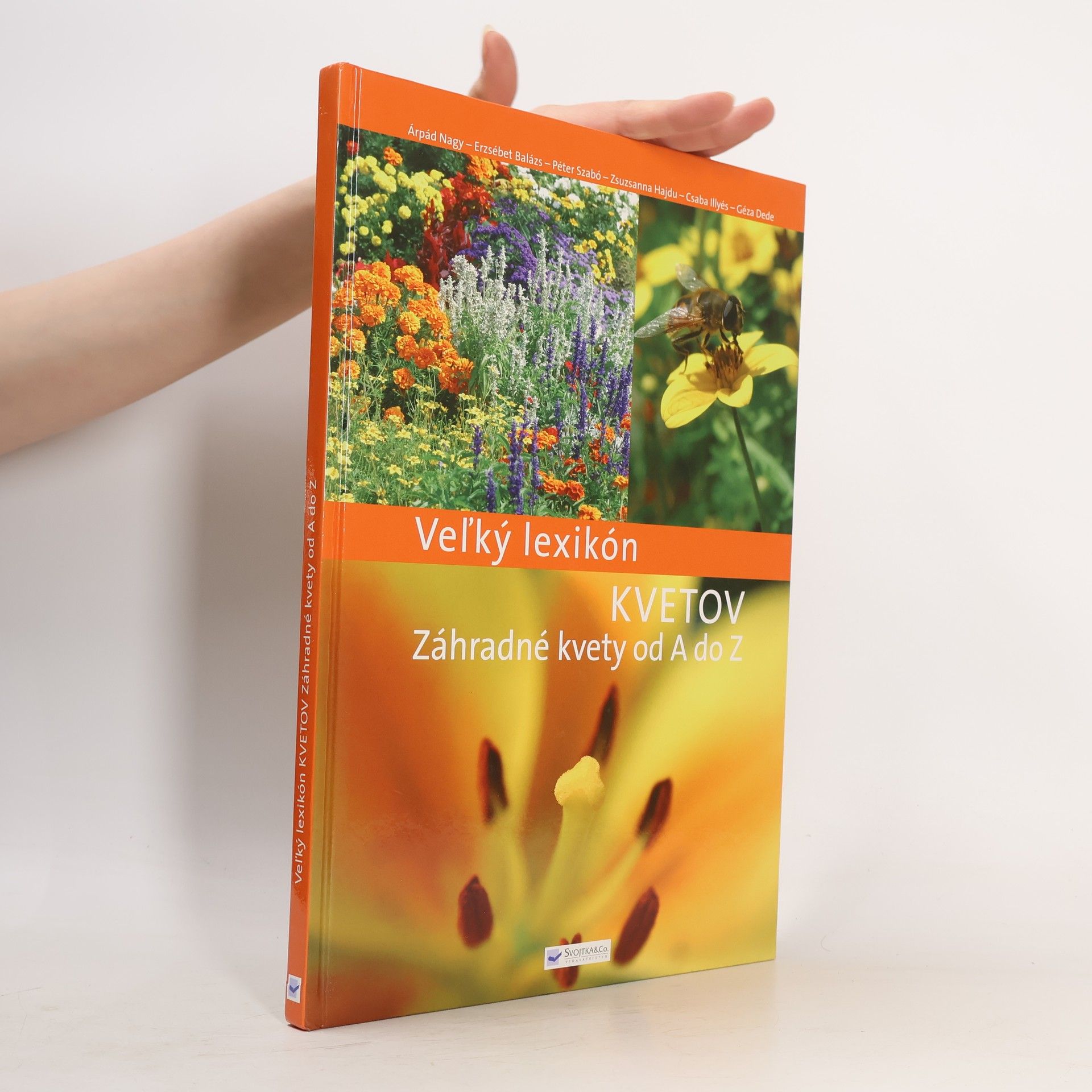 Autorenkollektiv Veľký lexikón kvetov - Záhradné kvety od A do Z