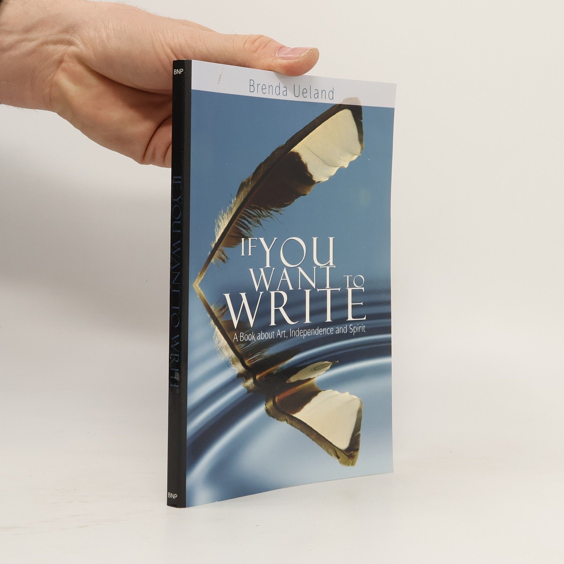 Brenda Ueland If You Want to Write