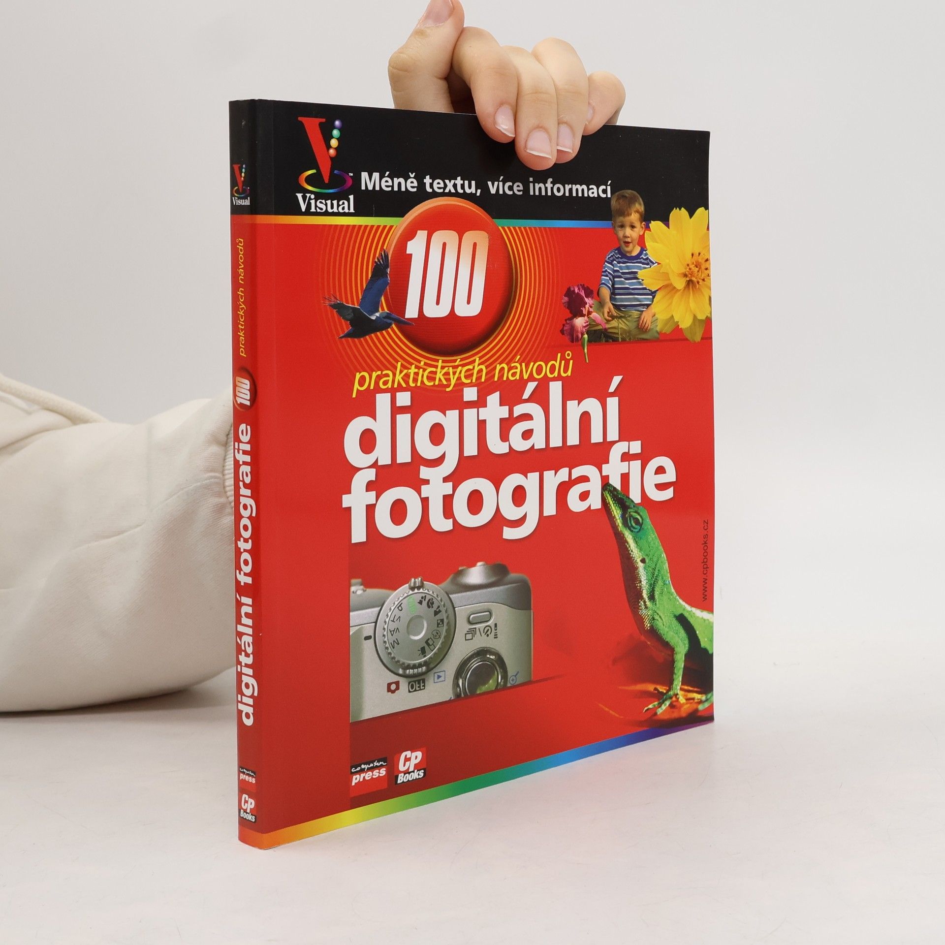 Gregory Georges Digitální fotografie : názorný průvodce : 100 praktických návodů a tipů