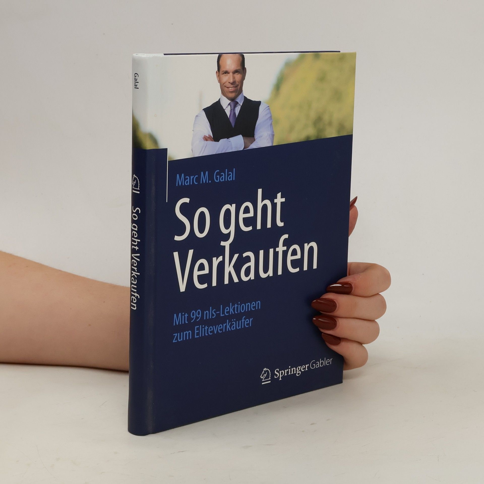 Marc M. Galal So geht Verkaufen