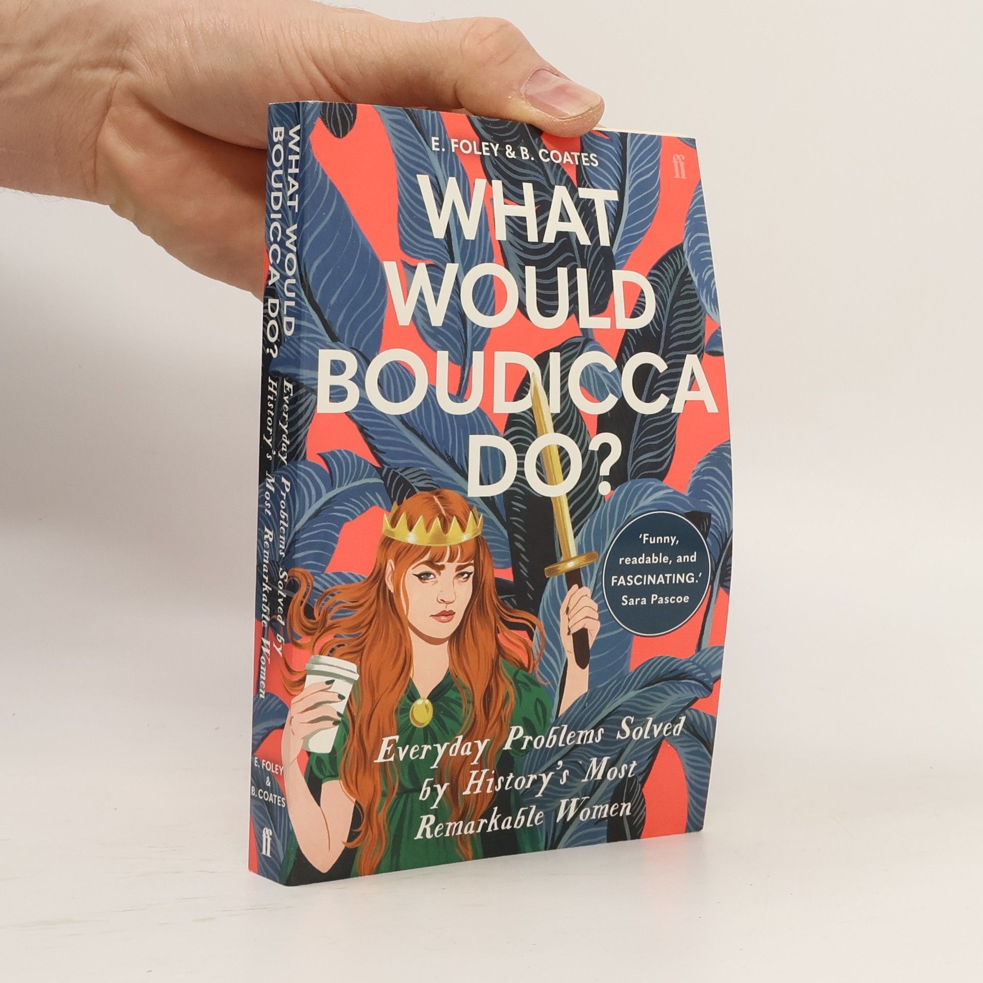 Beth Coates What Would Boudicca Do?