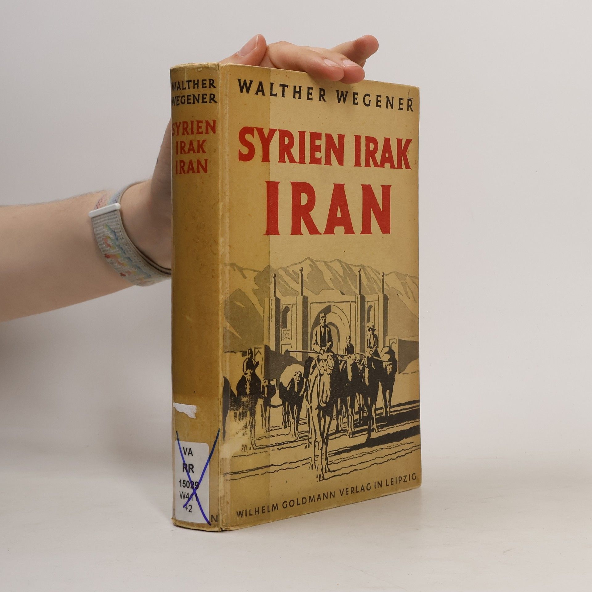 Walther Wegener Syrien Irak Iran