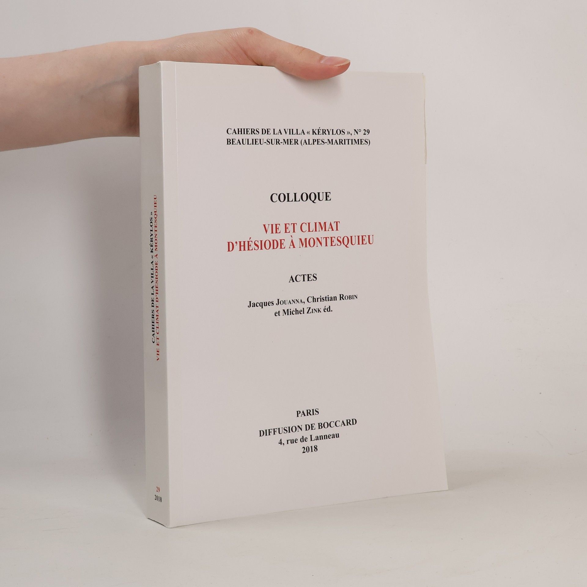 Christian Robin Cahiers de la Villa « Kérylos » - 29: Vie et Climat d'Hésiode à Montesquieu