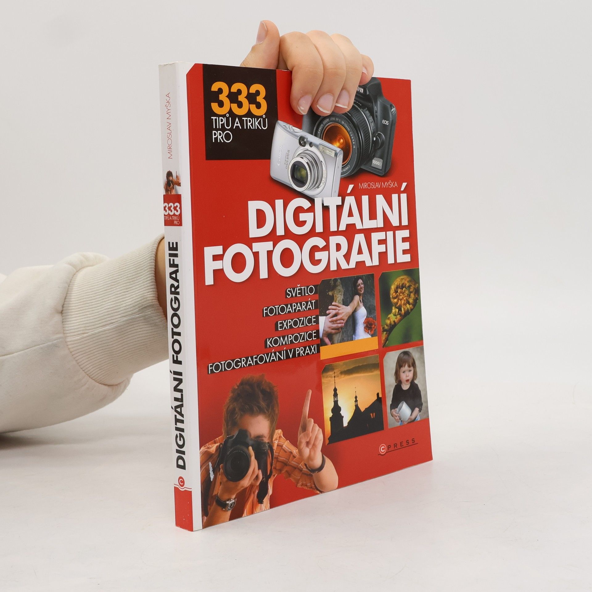 Miroslav Myška 333 tipů a triků pro digitální fotografie