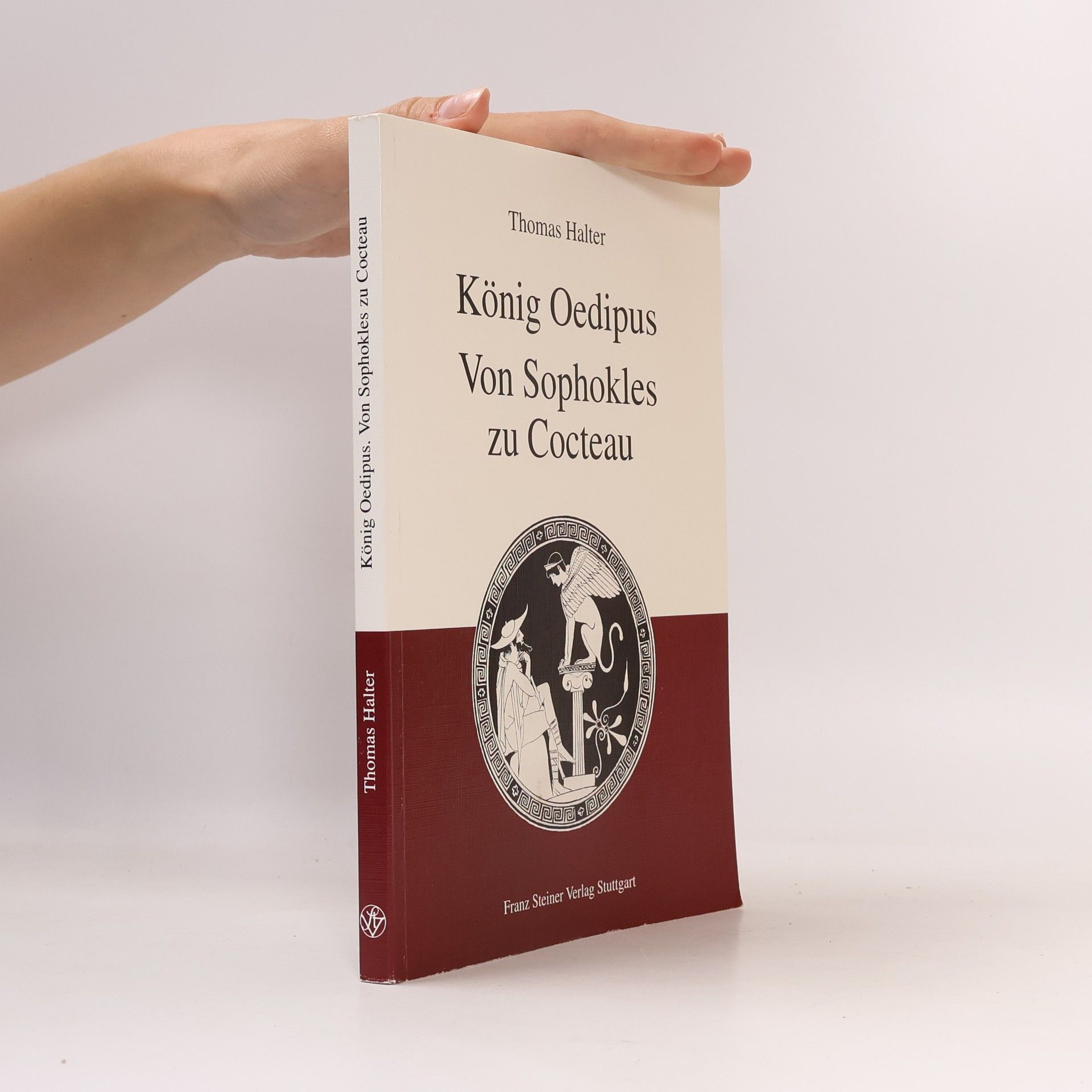 Thomas Halter König Oedipus, von Sophokles zu Costeau