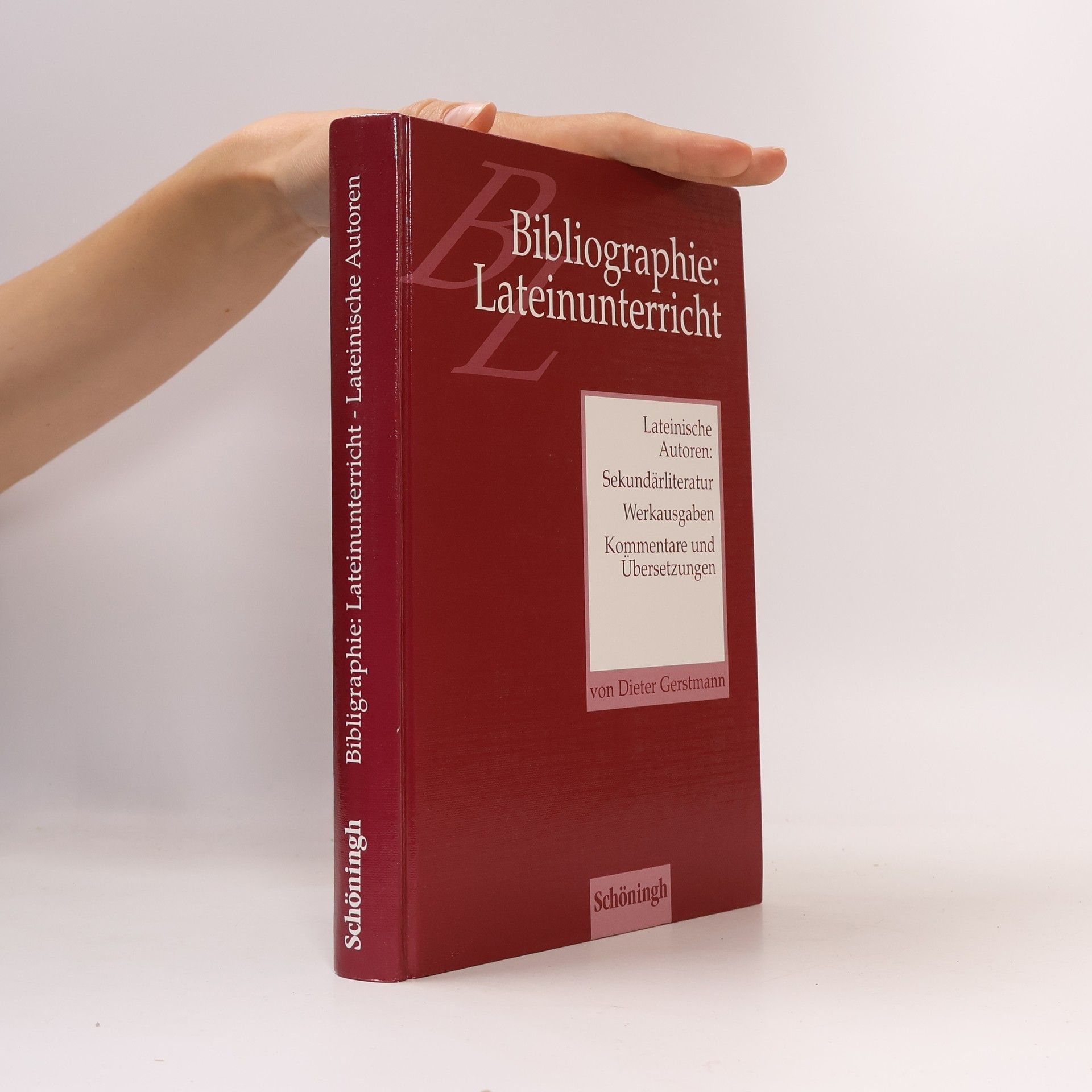 Dieter Gerstmann Bibliographie: Lateinunterricht