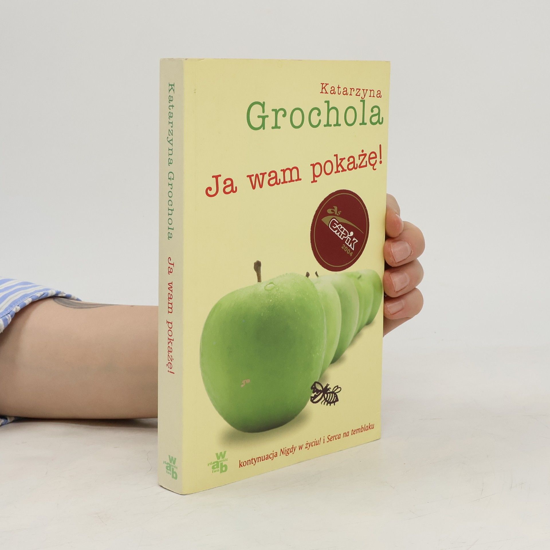 Katarzyna Grochola Ja wam pokażę!