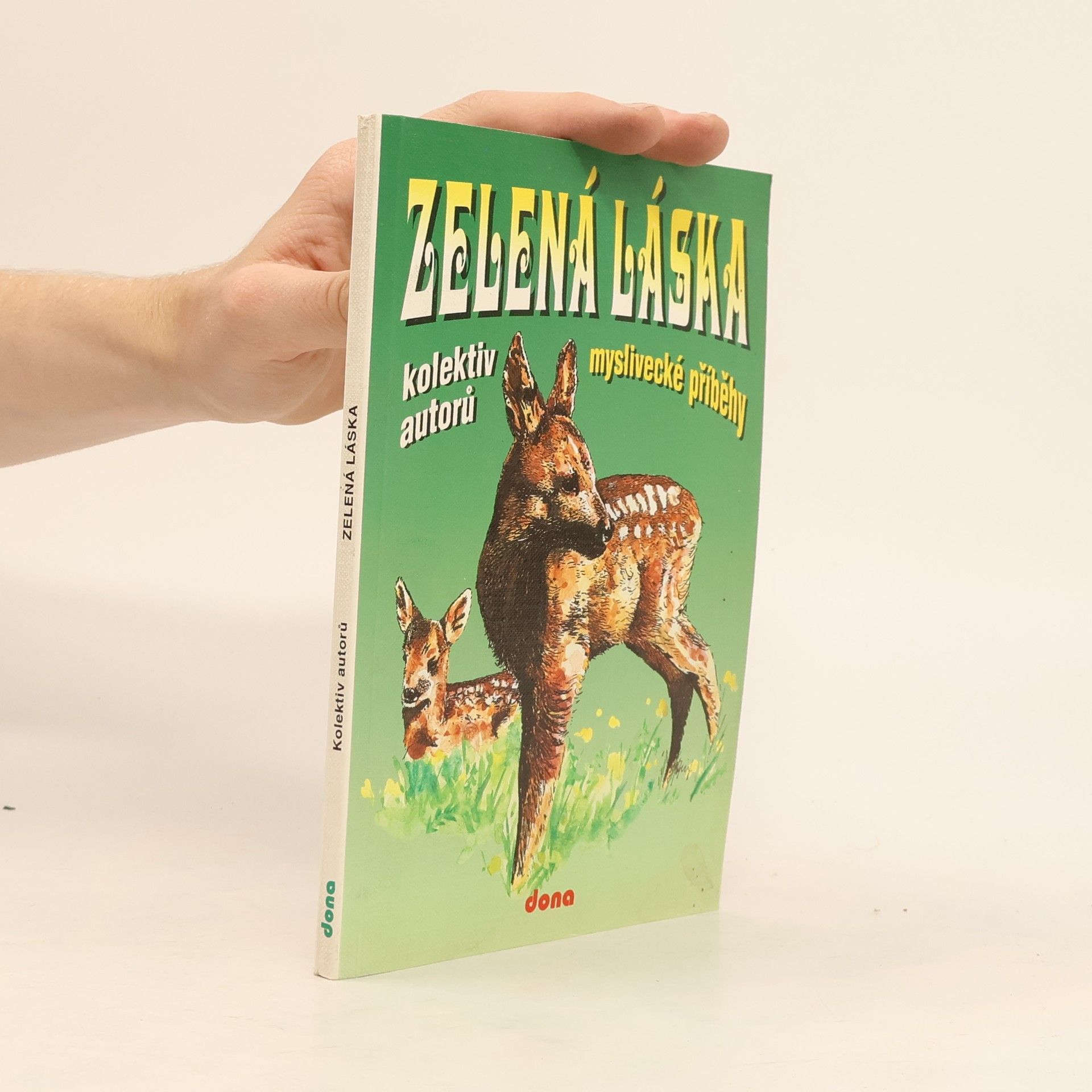 Auteurscollectief Zelená láska - myslivecké příběhy