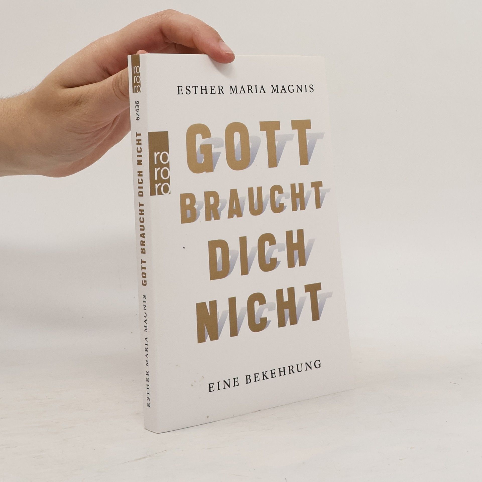 Esther Maria Magnis Gott braucht dich nicht