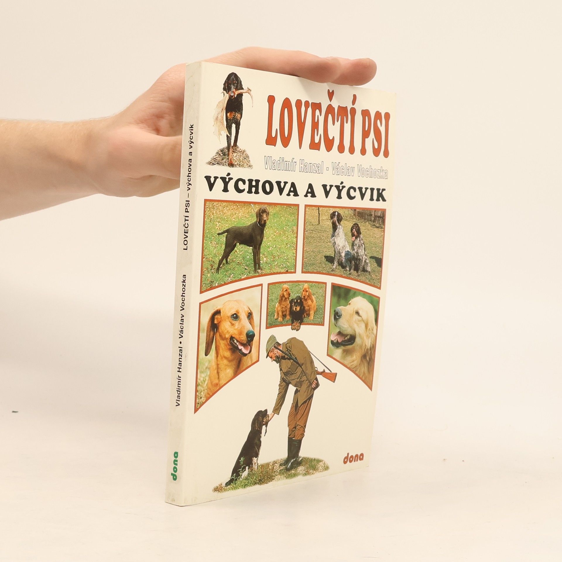 Václav Vochozka Lovečtí psi - Výchova a výcvik