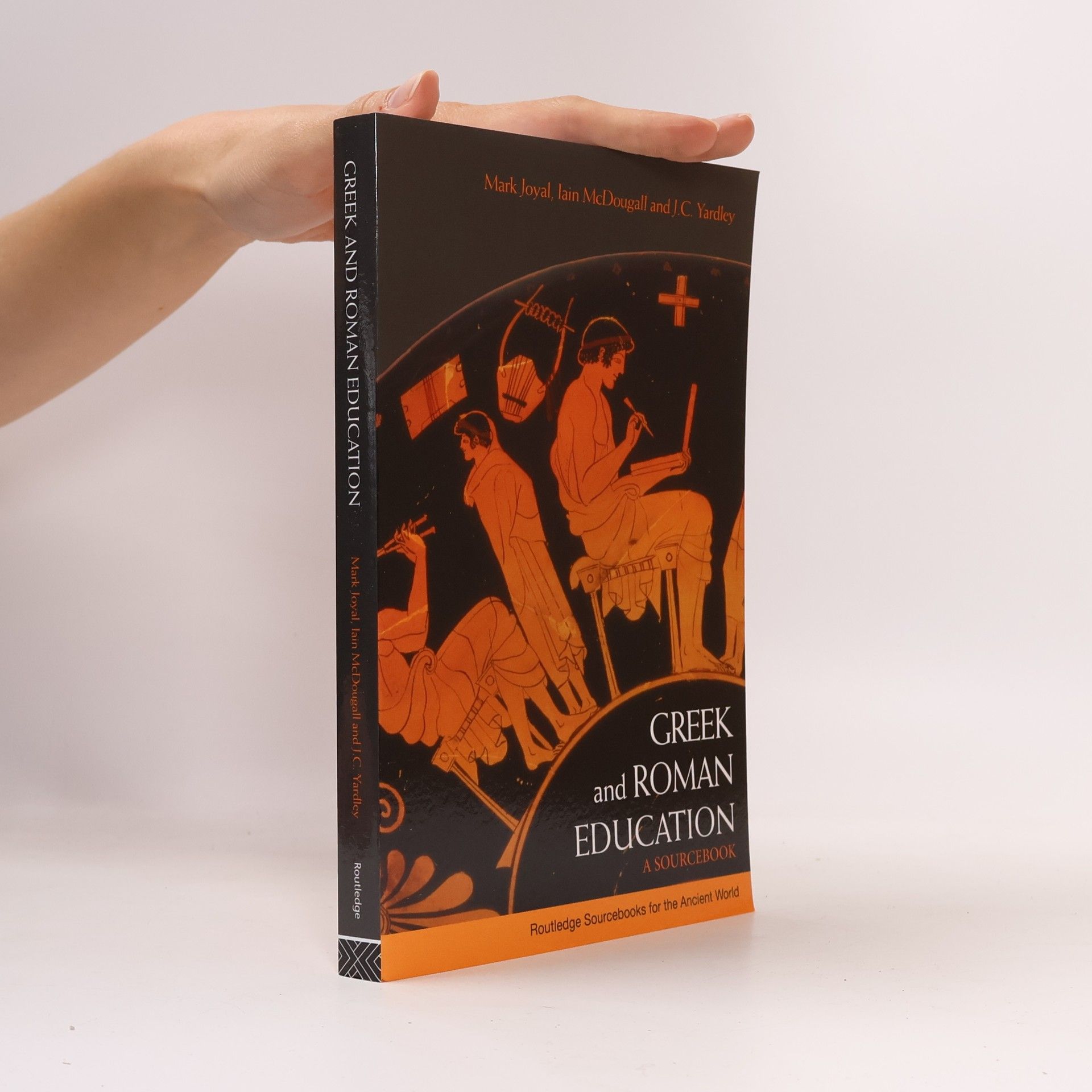 J.C. Yardley Routledge Sourcebooks for the Ancient World: Greek and Roman Education