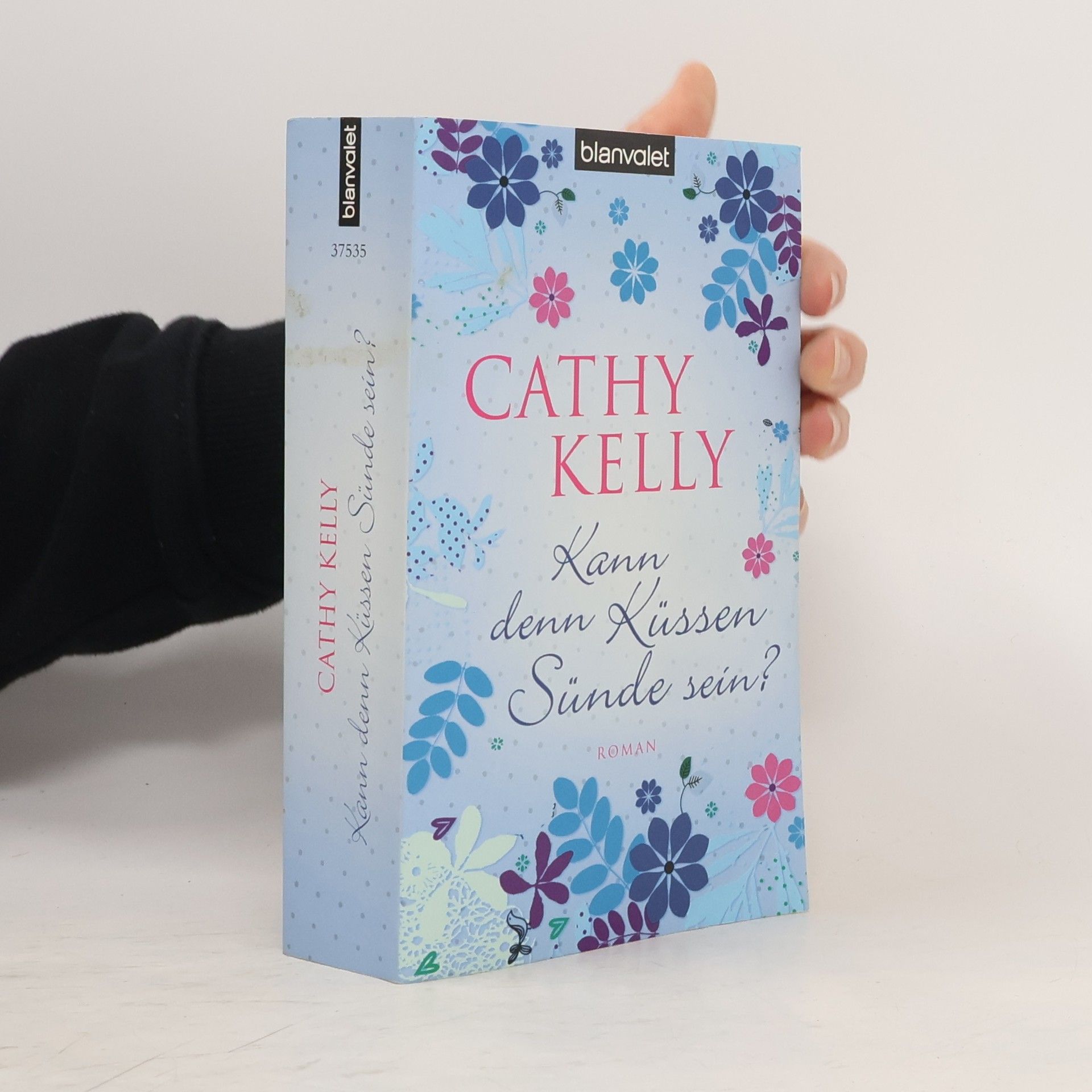 Cathy Kelly Kann denn Küssen Sünde sein?