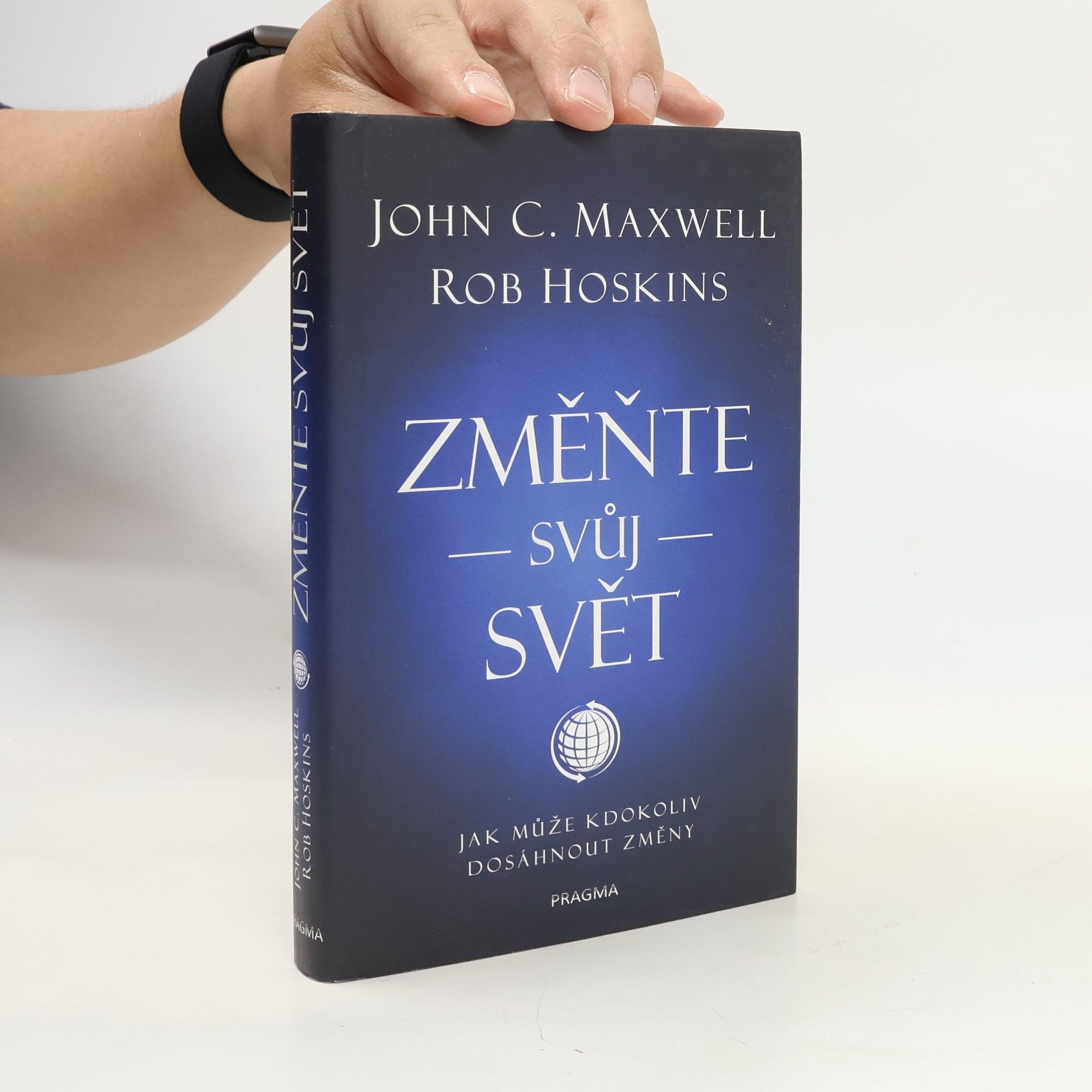 John C. Maxwell Změňte svůj svět