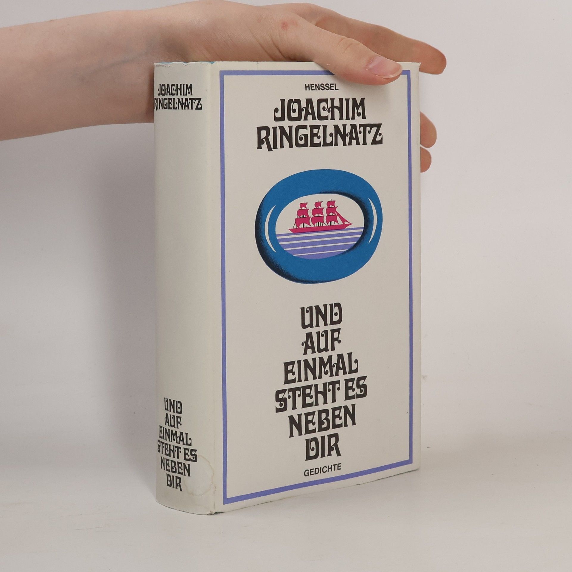 Joachim Ringelnatz Und auf einmal steht es neben dir
