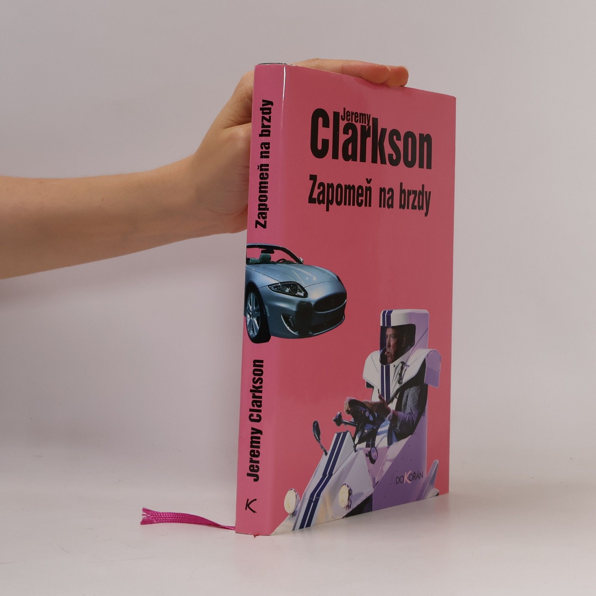 Jeremy Clarkson Zapomeň na brzdy