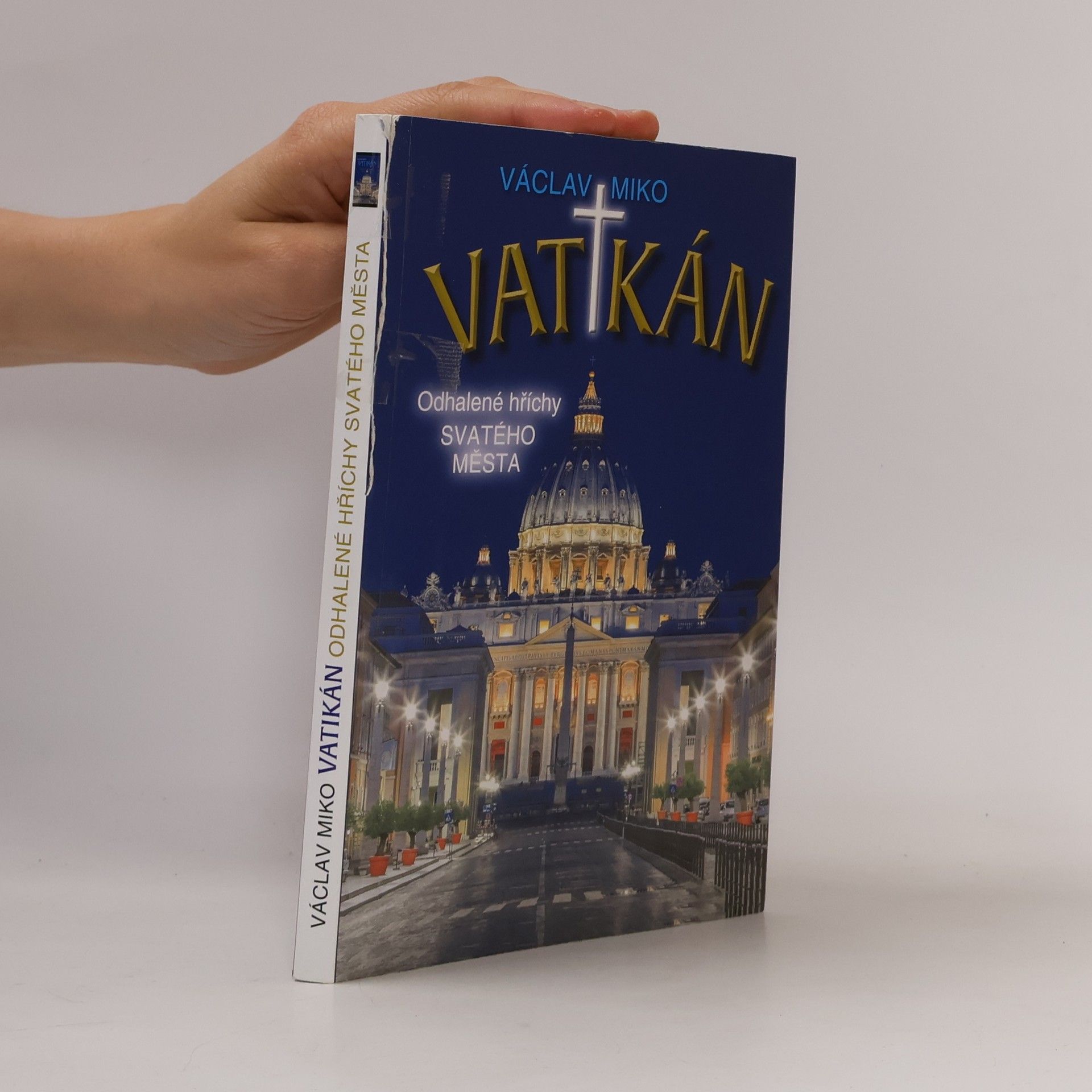Václav Miko Vatikán: Odhalené hříchy Svatého města