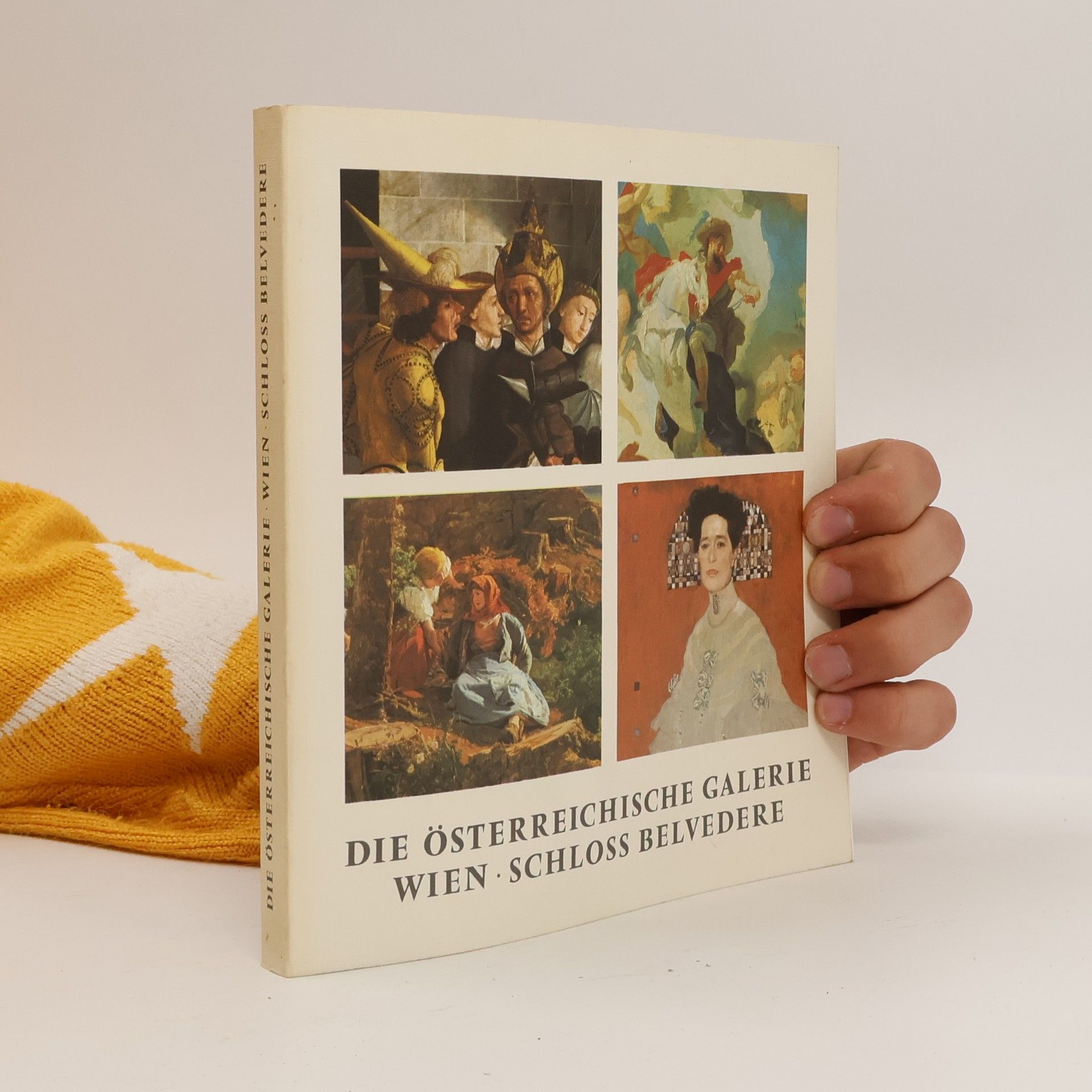 Kolektiv autorů Die Osterreichische galerie Wien Schloss Belvedere
