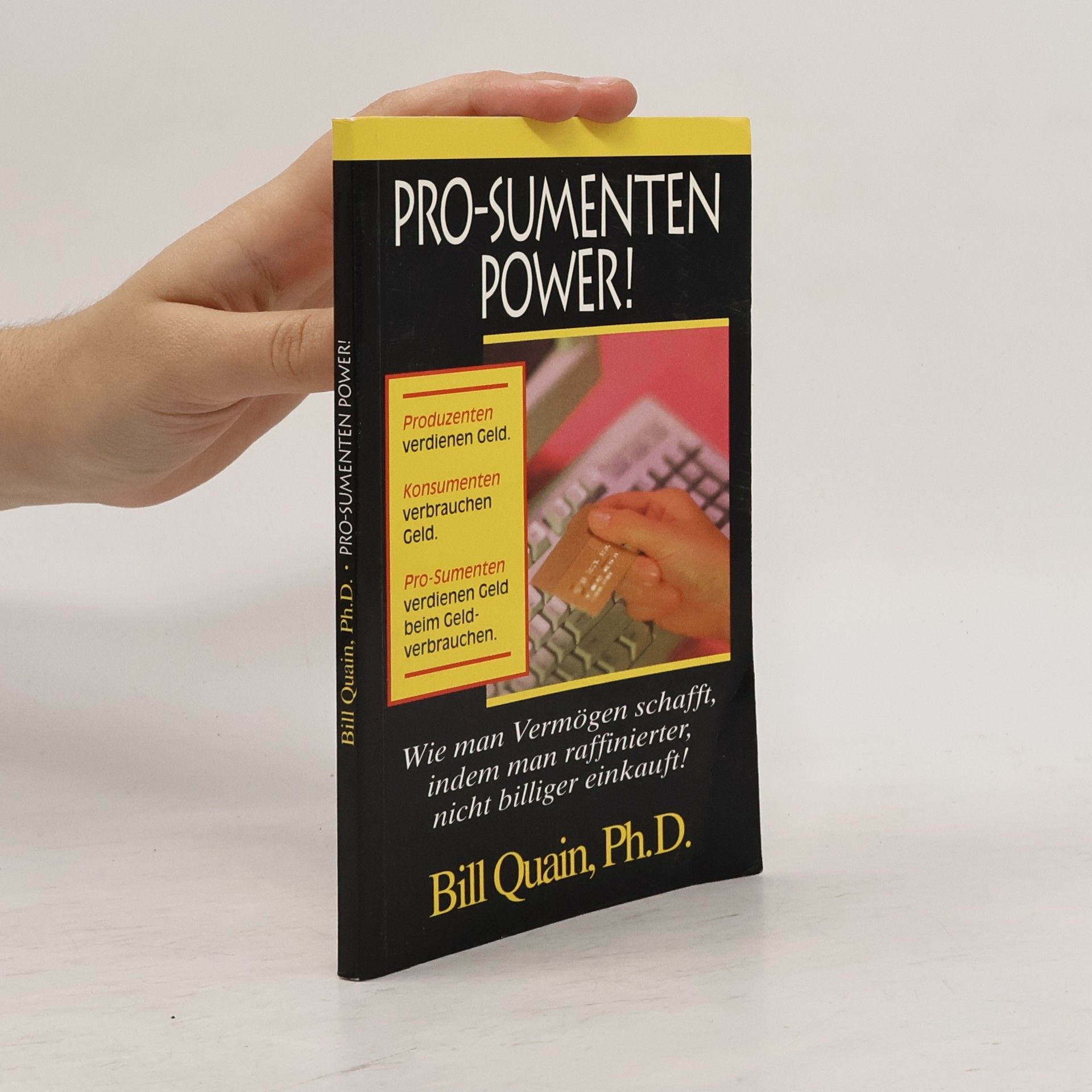 Bill Quain Pro-Sumenten-Power!