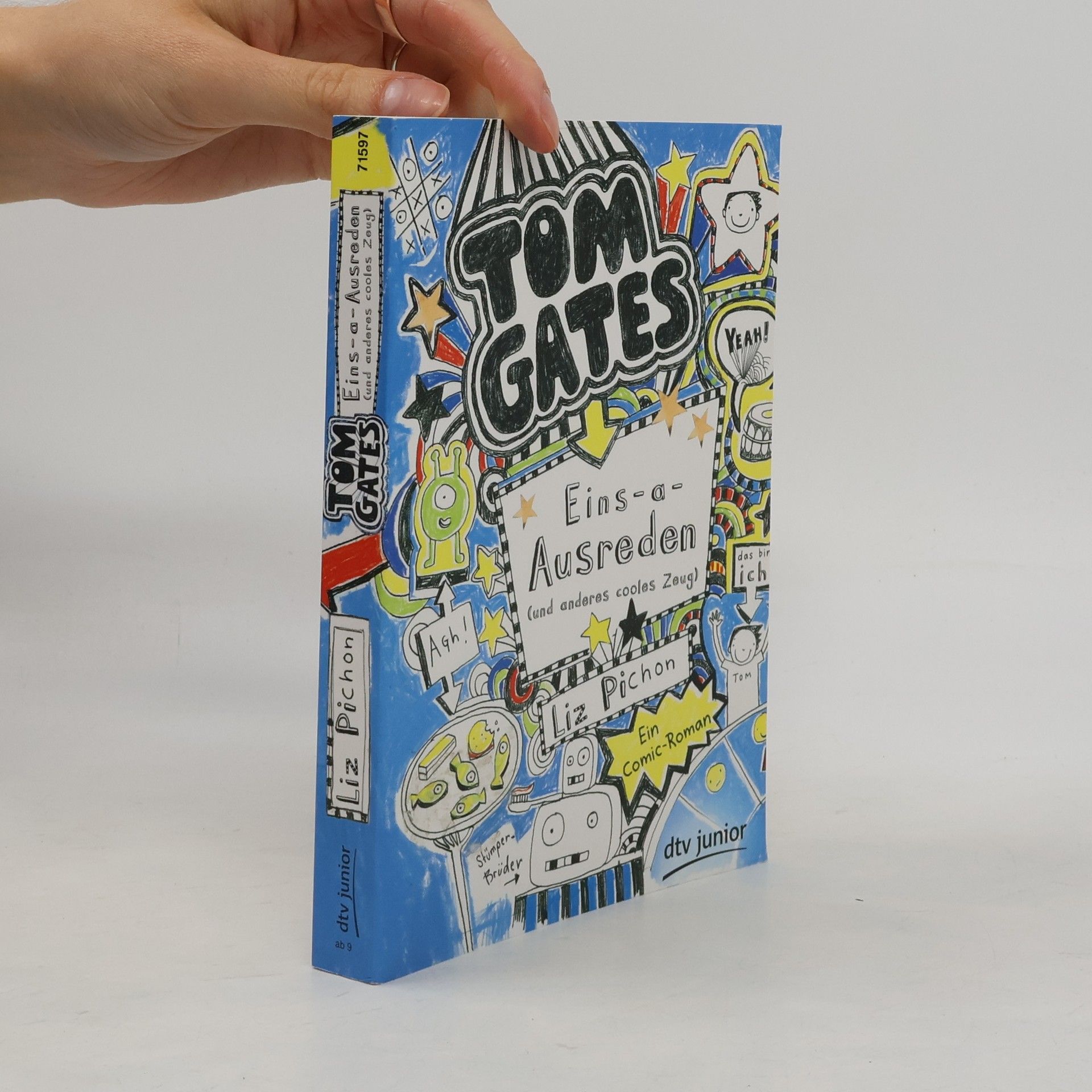 Liz Pichon Tom Gates. Eins-a-Ausreden (und anderes cooles Zeug)