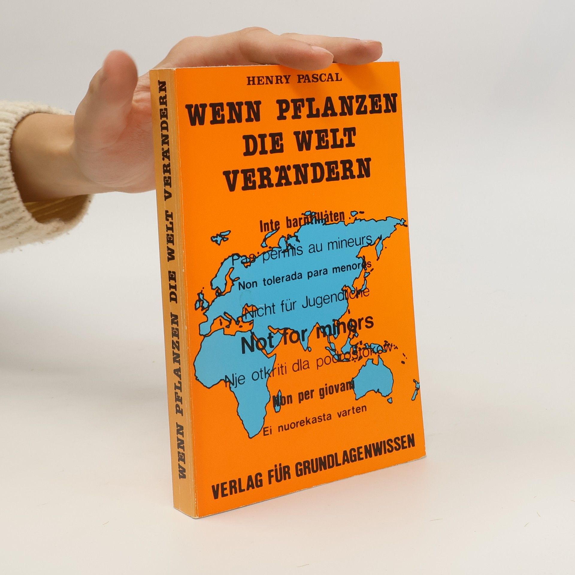 Henry Pascal Wenn Pflanzen die Welt verändern